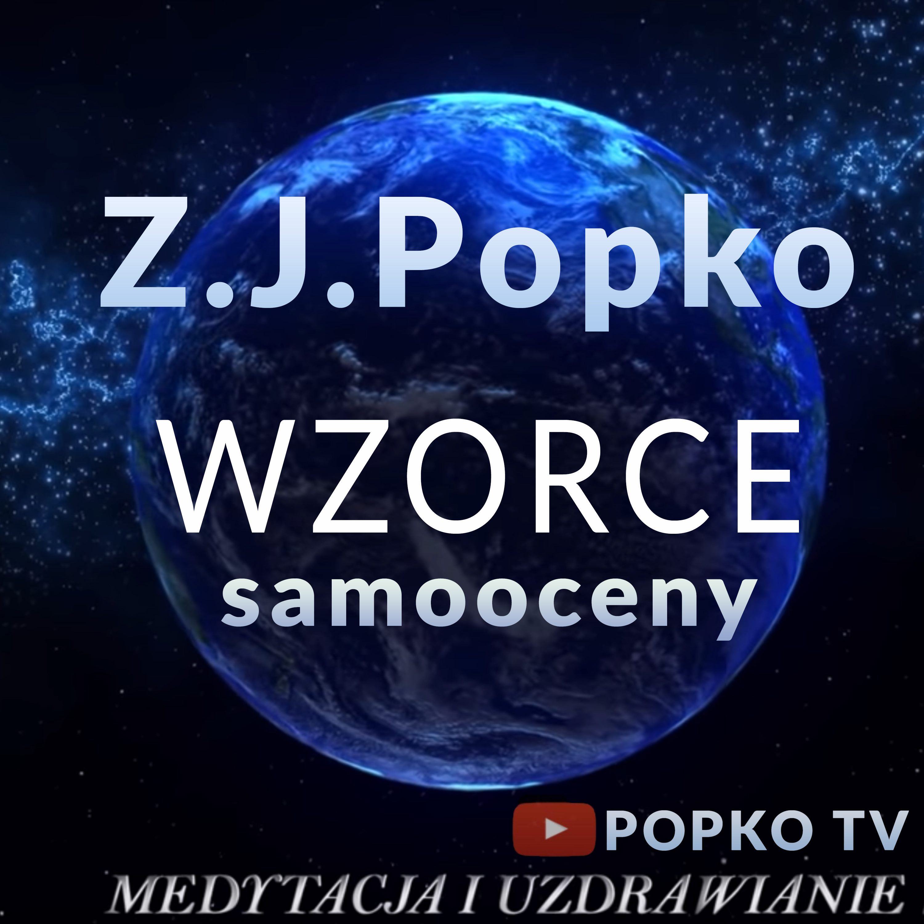 Medytacje Prowadzone - Z.J. Popko
