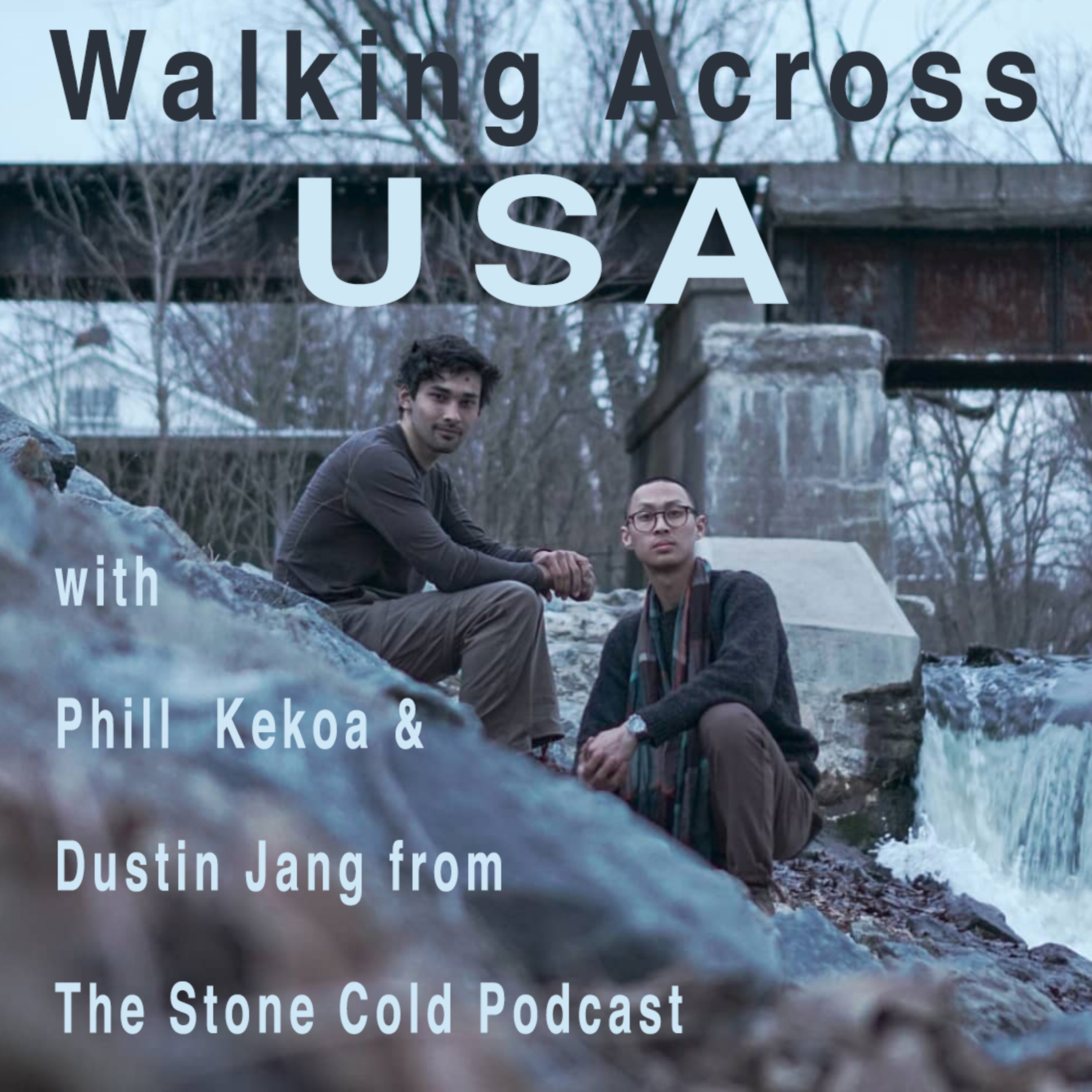 Episode-21- Walking the US with Phill Keko and Dustin Jang 3-22-19 episode artwork