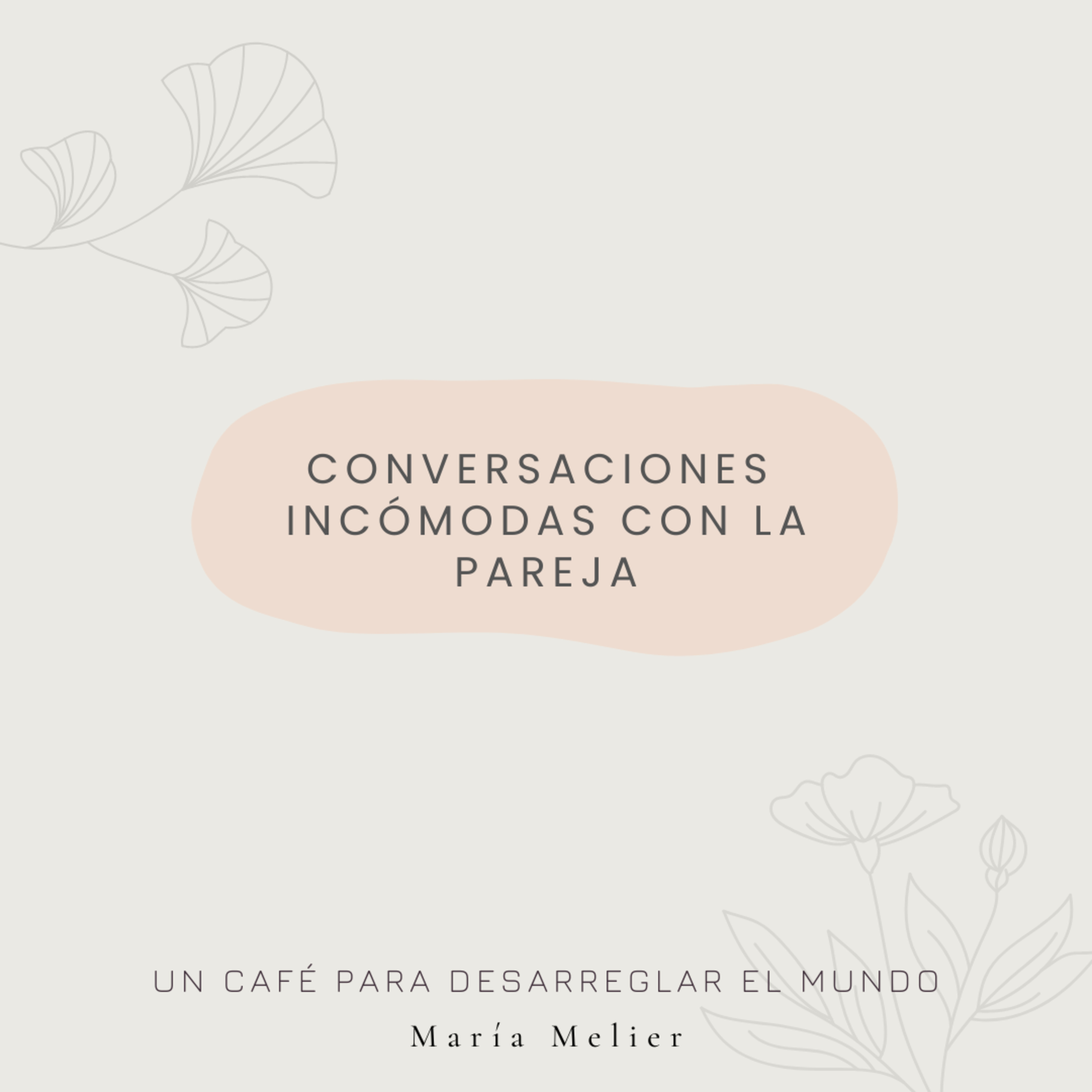Un Café Para Desarreglar El Mundo