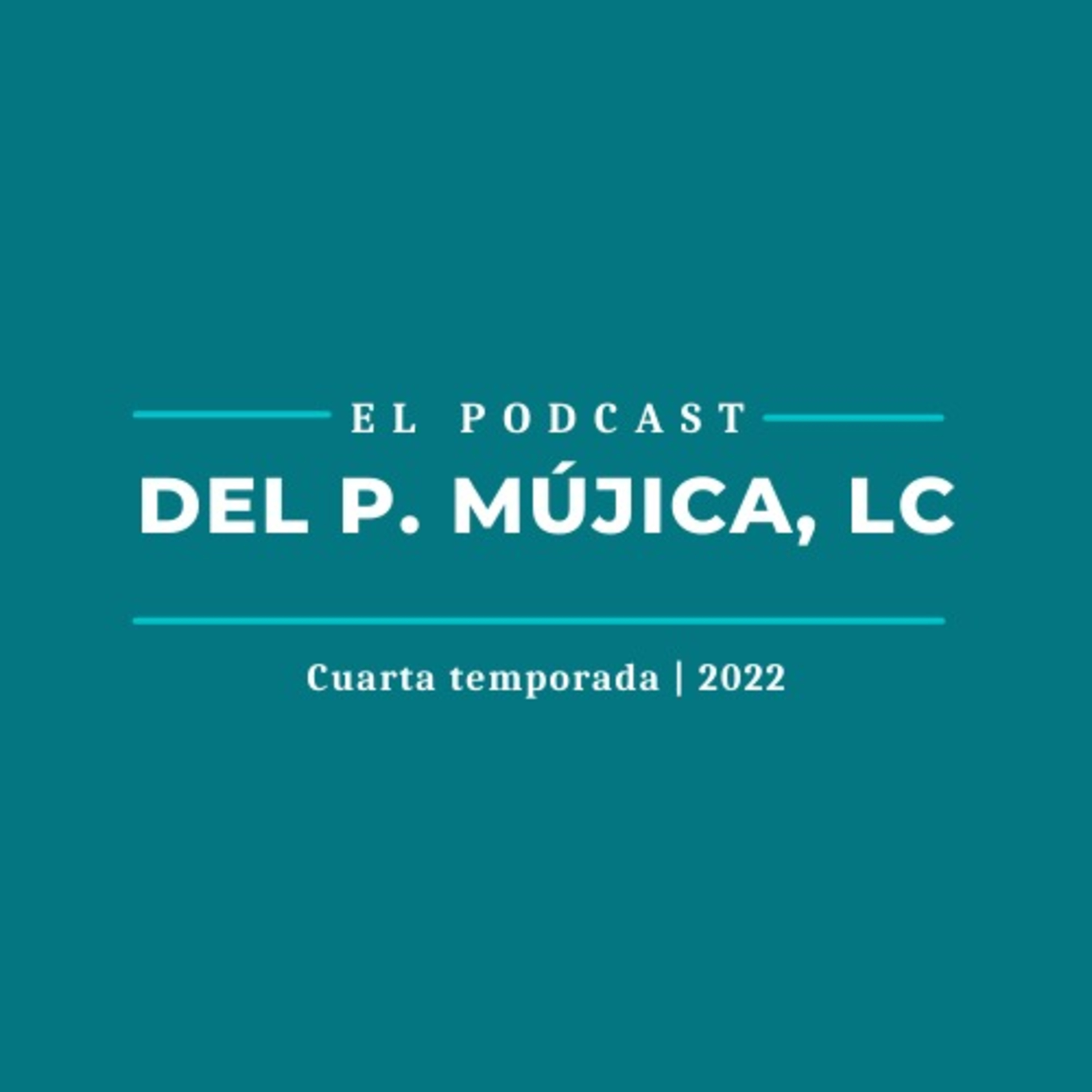 Portada de El podcast del Padre Mújica, LC