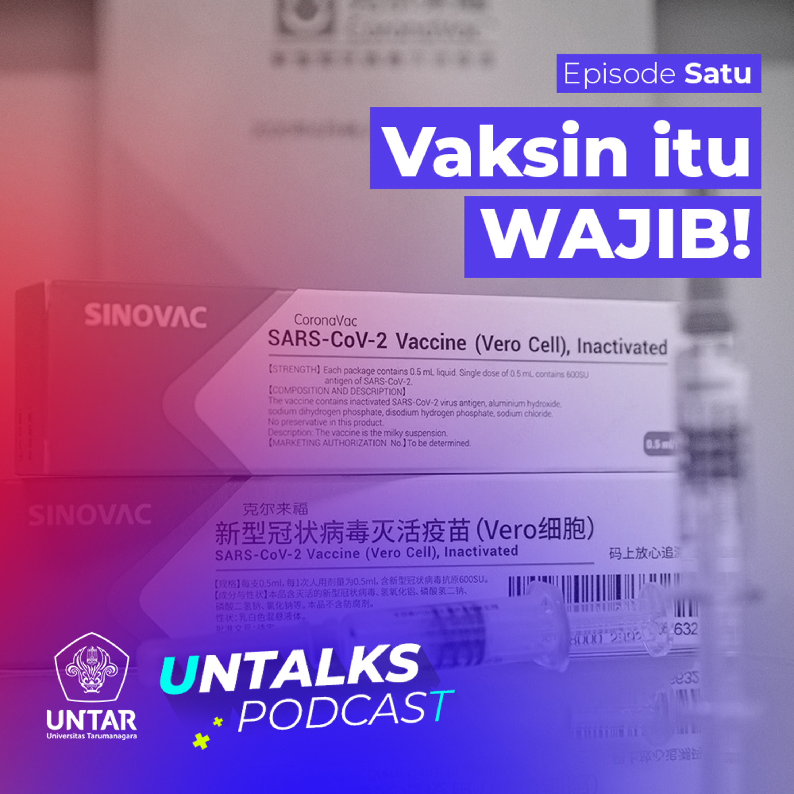1. Vaksin Itu WAJIB! | UNTALKS: Untarian Talks episode artwork