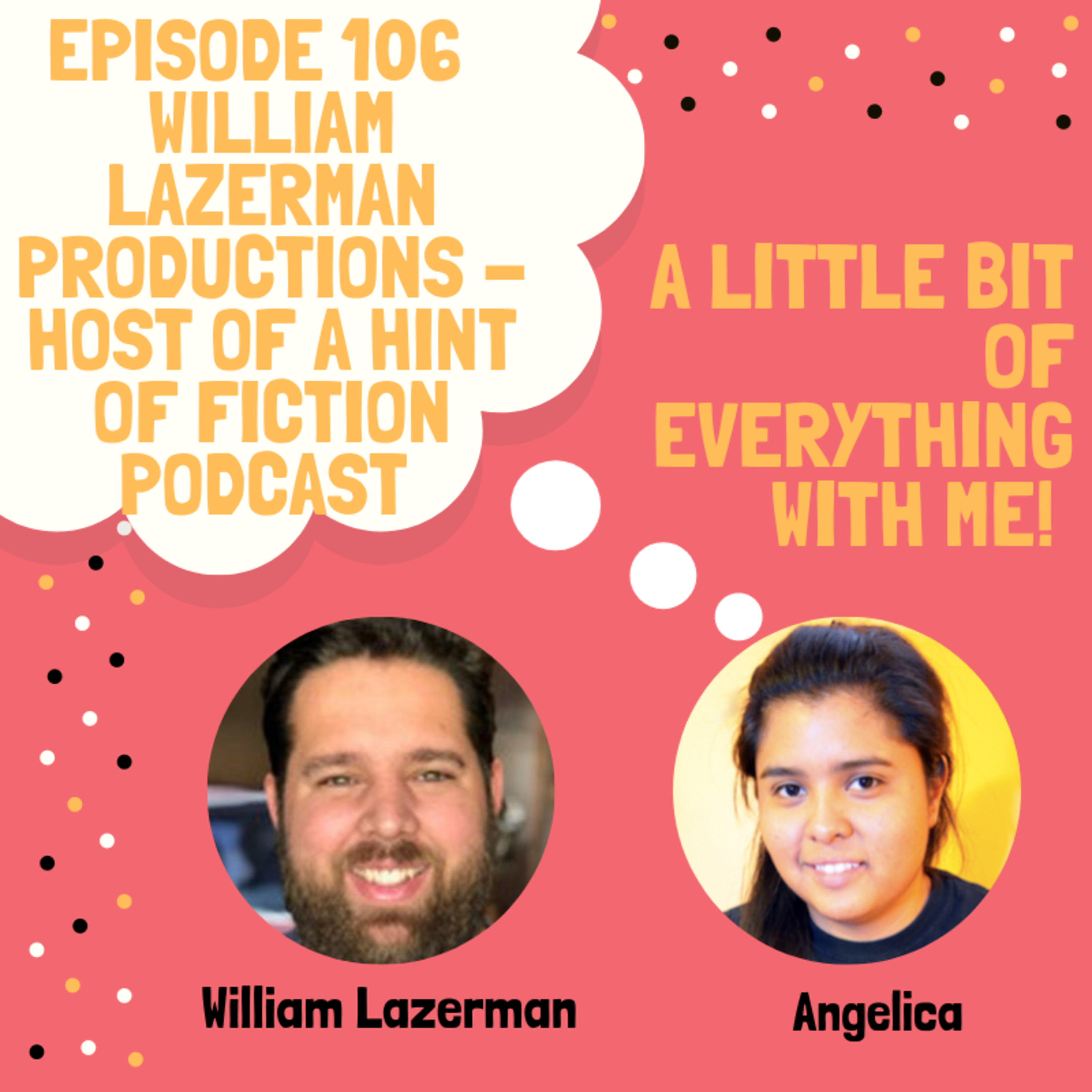 William From Lazerman Productions - Podcaster of A Hint of Fiction