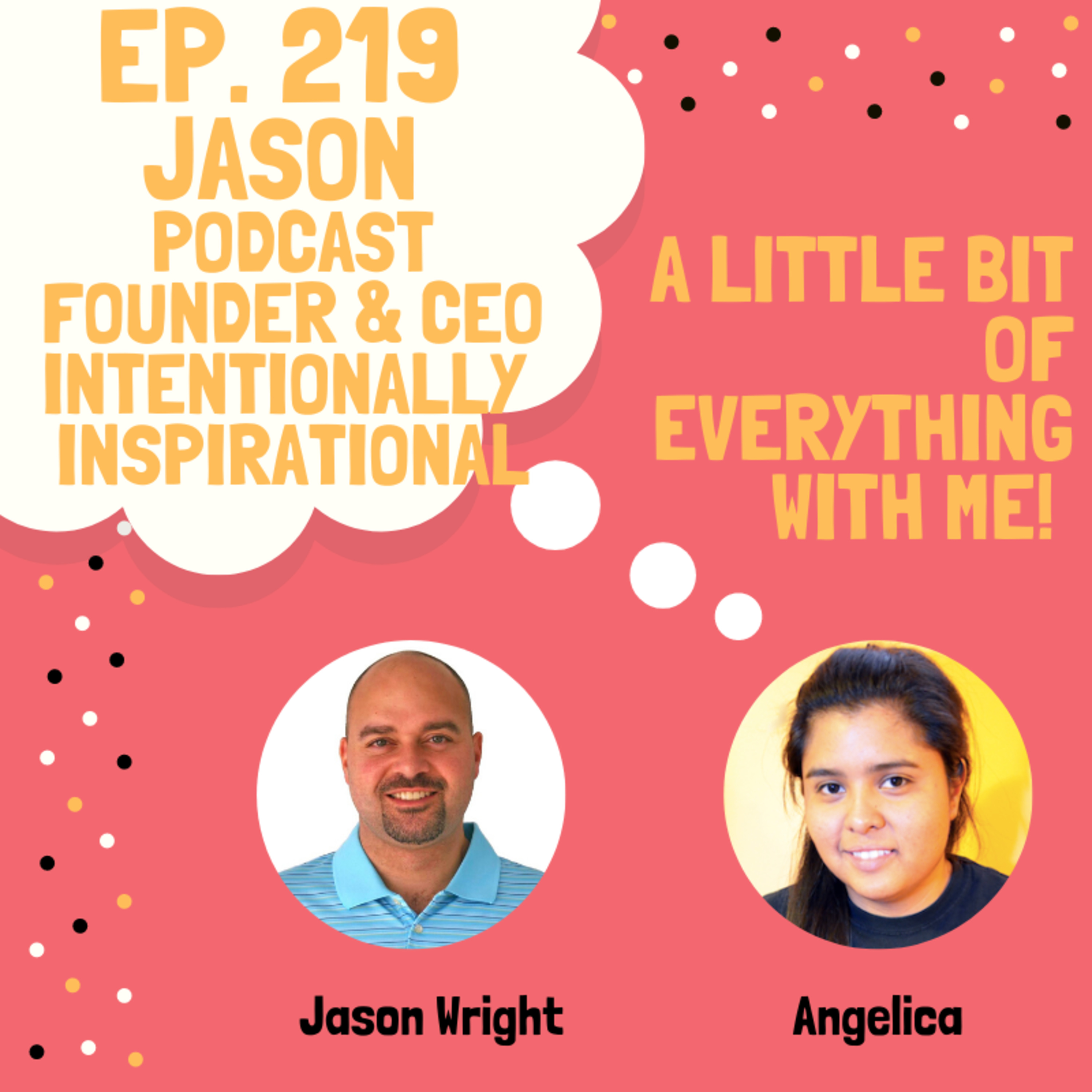 Jason Wright - Founder & CEO and Podcast Host The Intentionally Inspirational Marketing Talk Podcast