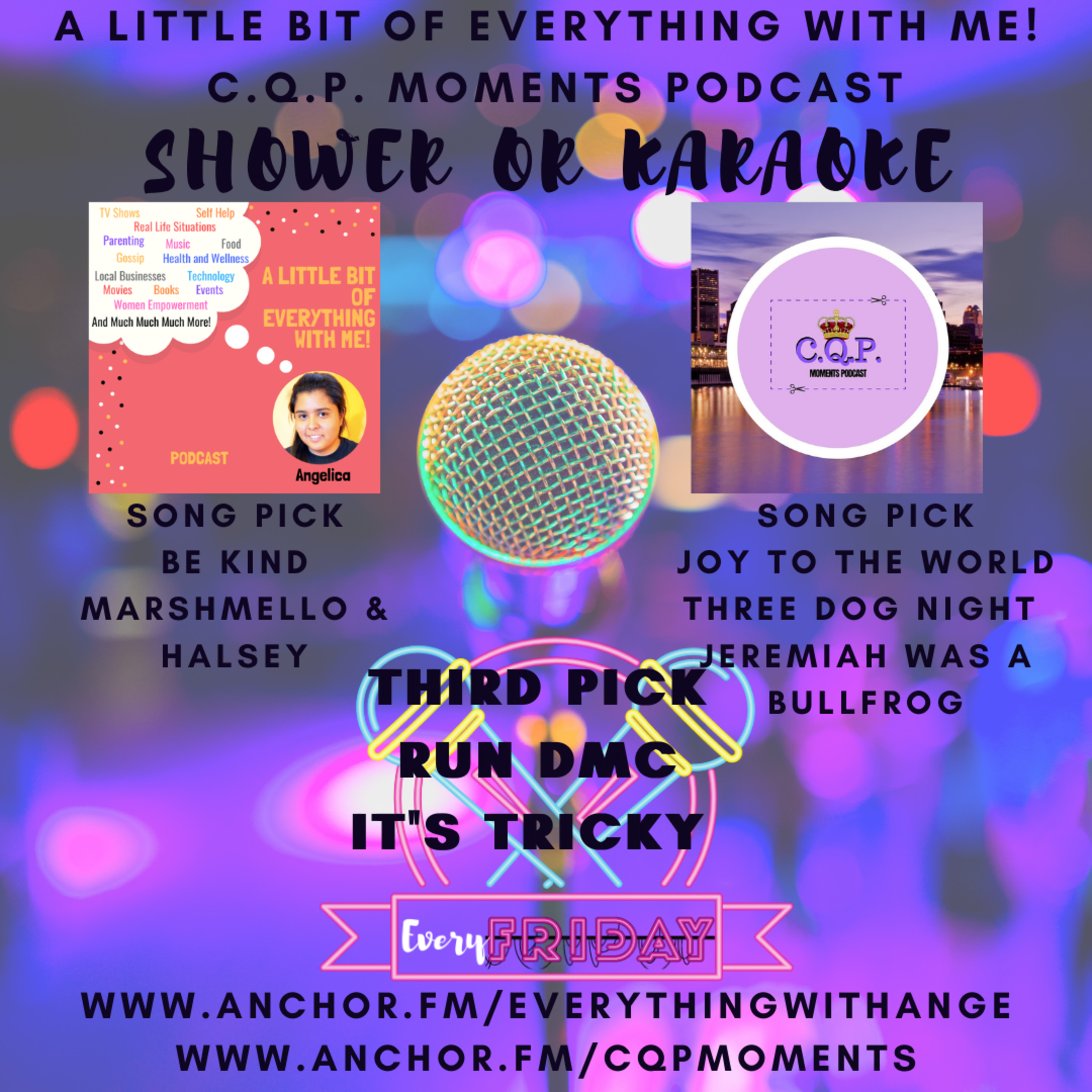 Shower or Karaoke - It's Tricky, Joy to the World, Be Kind