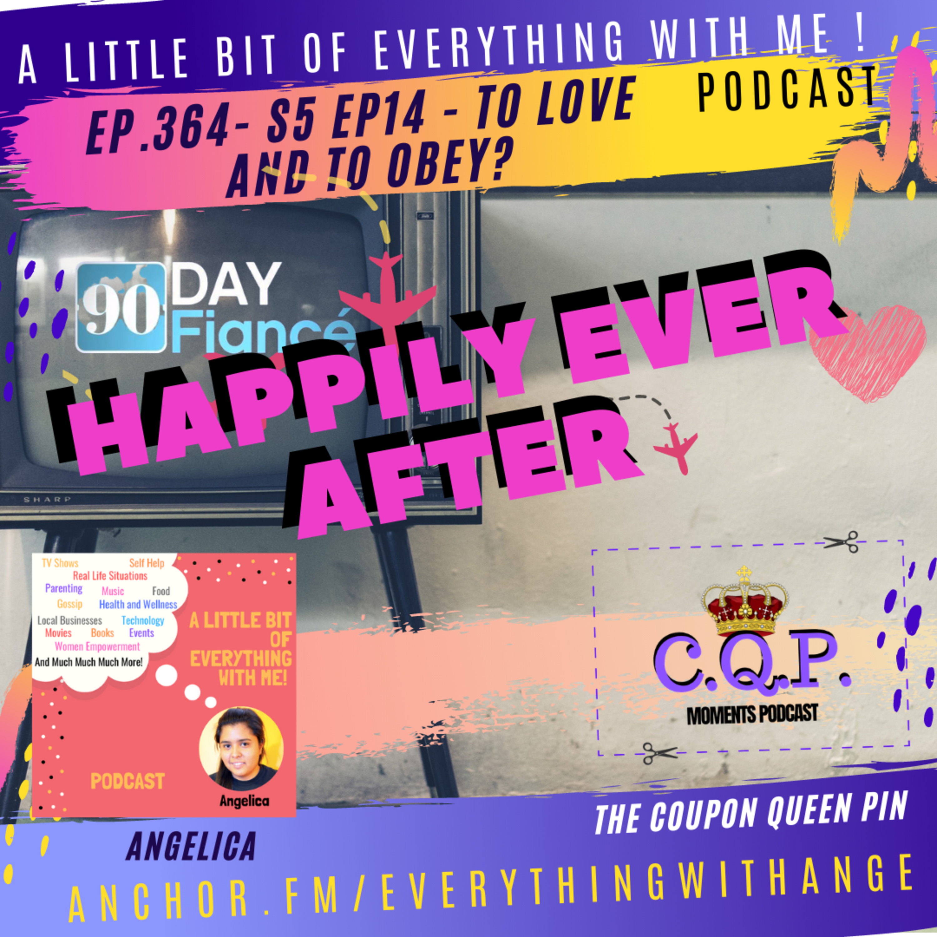 90 Day Fiance - S6 EP 14- To Love and To Obey - Recap With CQP