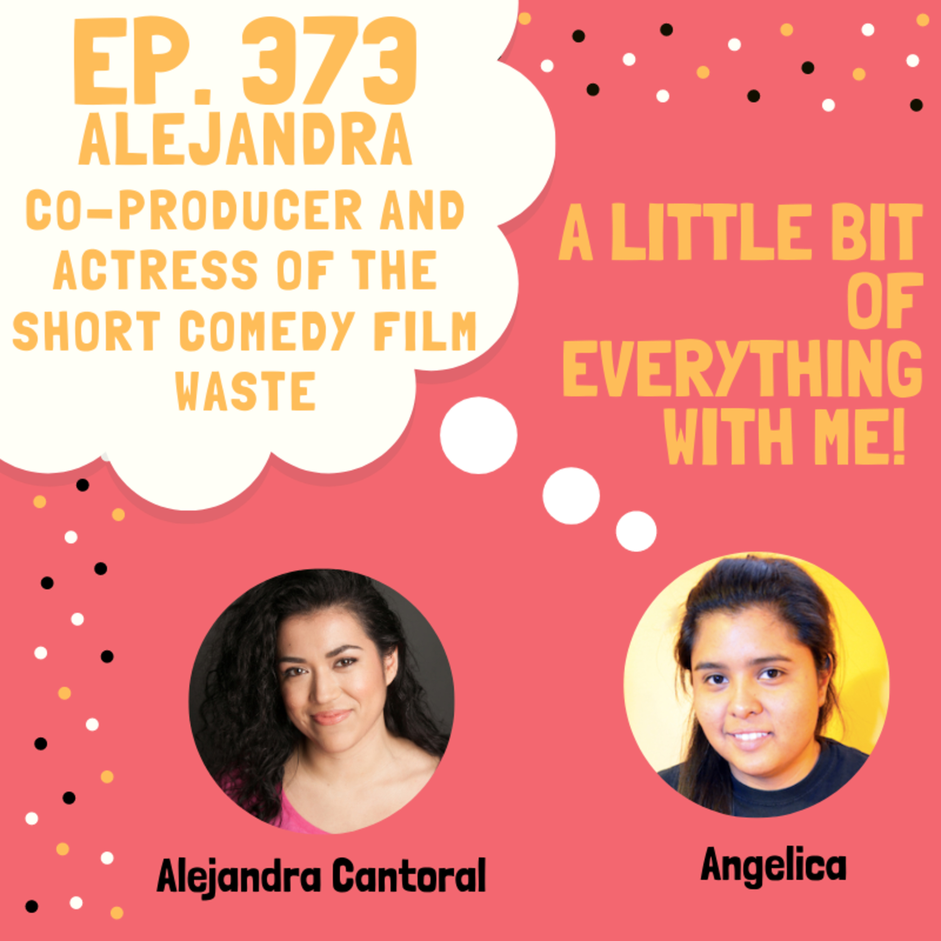 Alejandra - Co-Producer and Actress of the Short Comedy Film WASTE