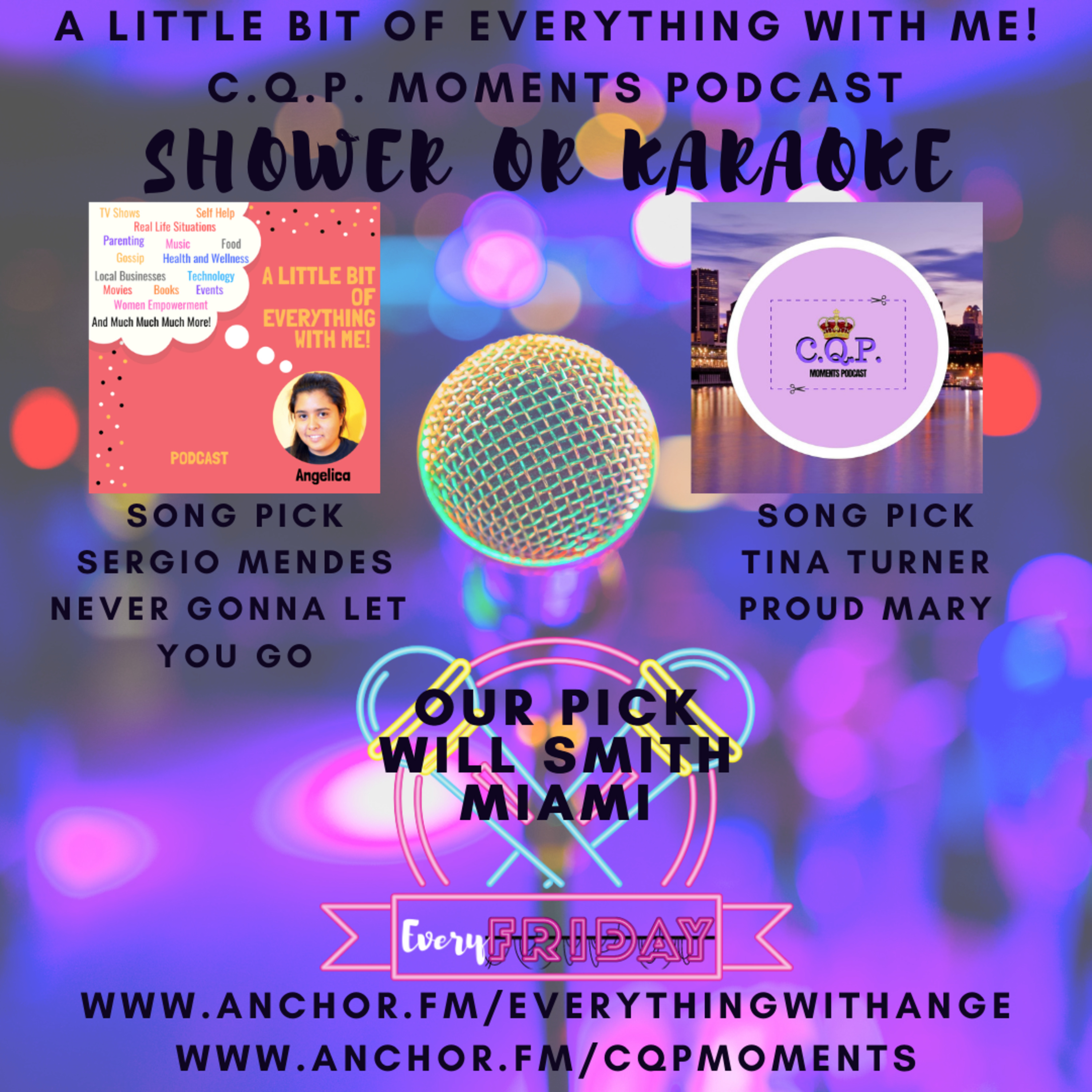 Shower or Karaoke - Never let Miami Go but Be Proud Mary