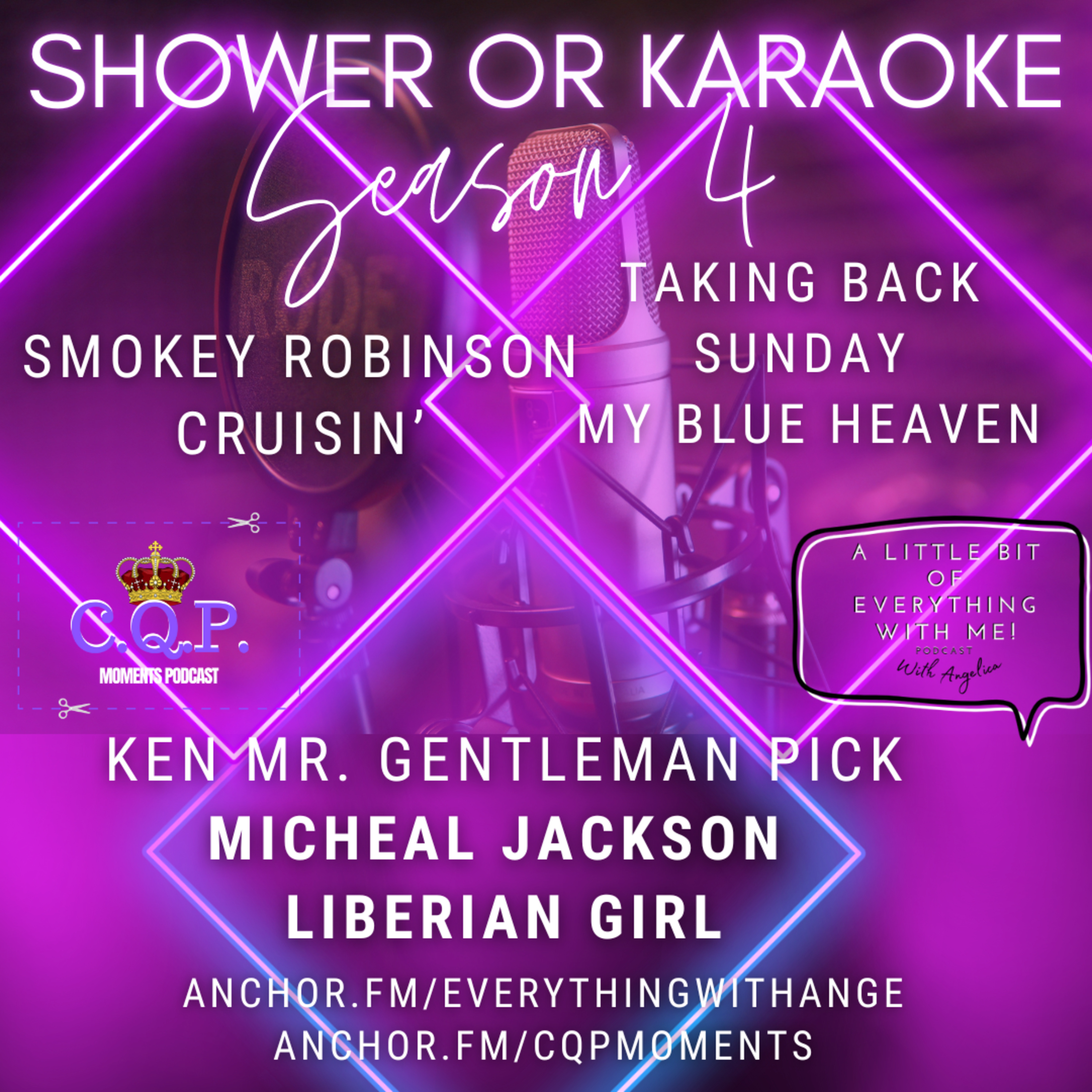 Shower or Karaoke - S4 EP19 - Liberian Girl - Special Guest Ken Mr. Gentleman
