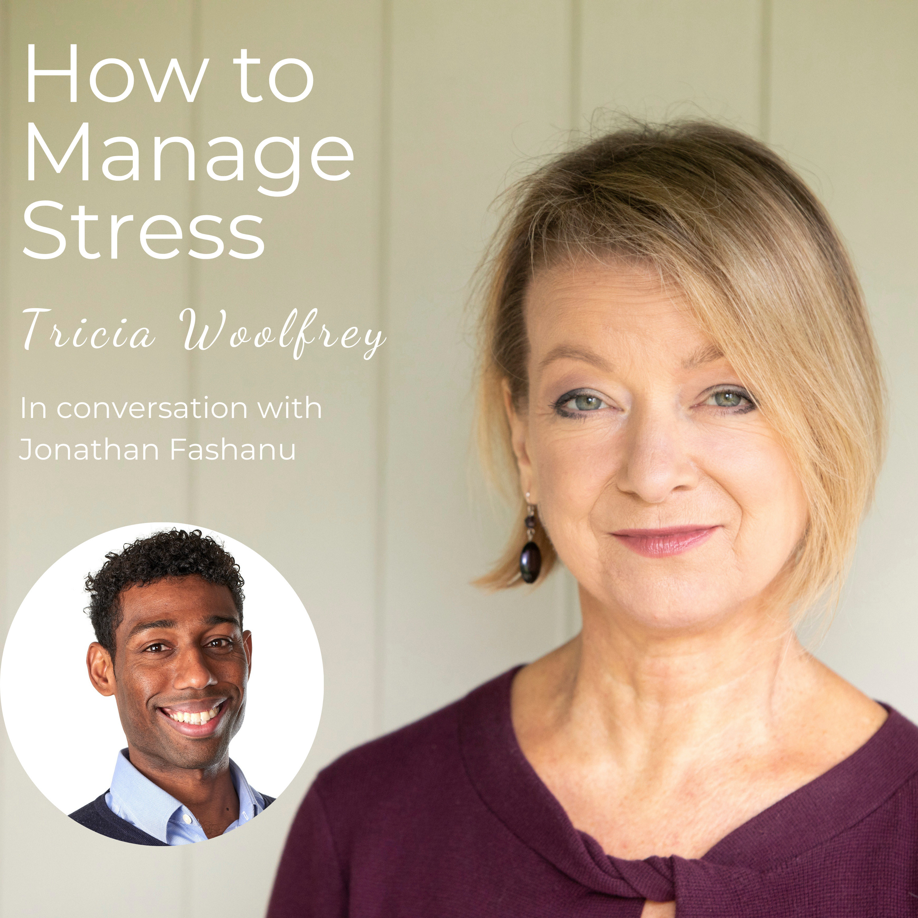 How to Manage Stress with Tricia Woolfrey
