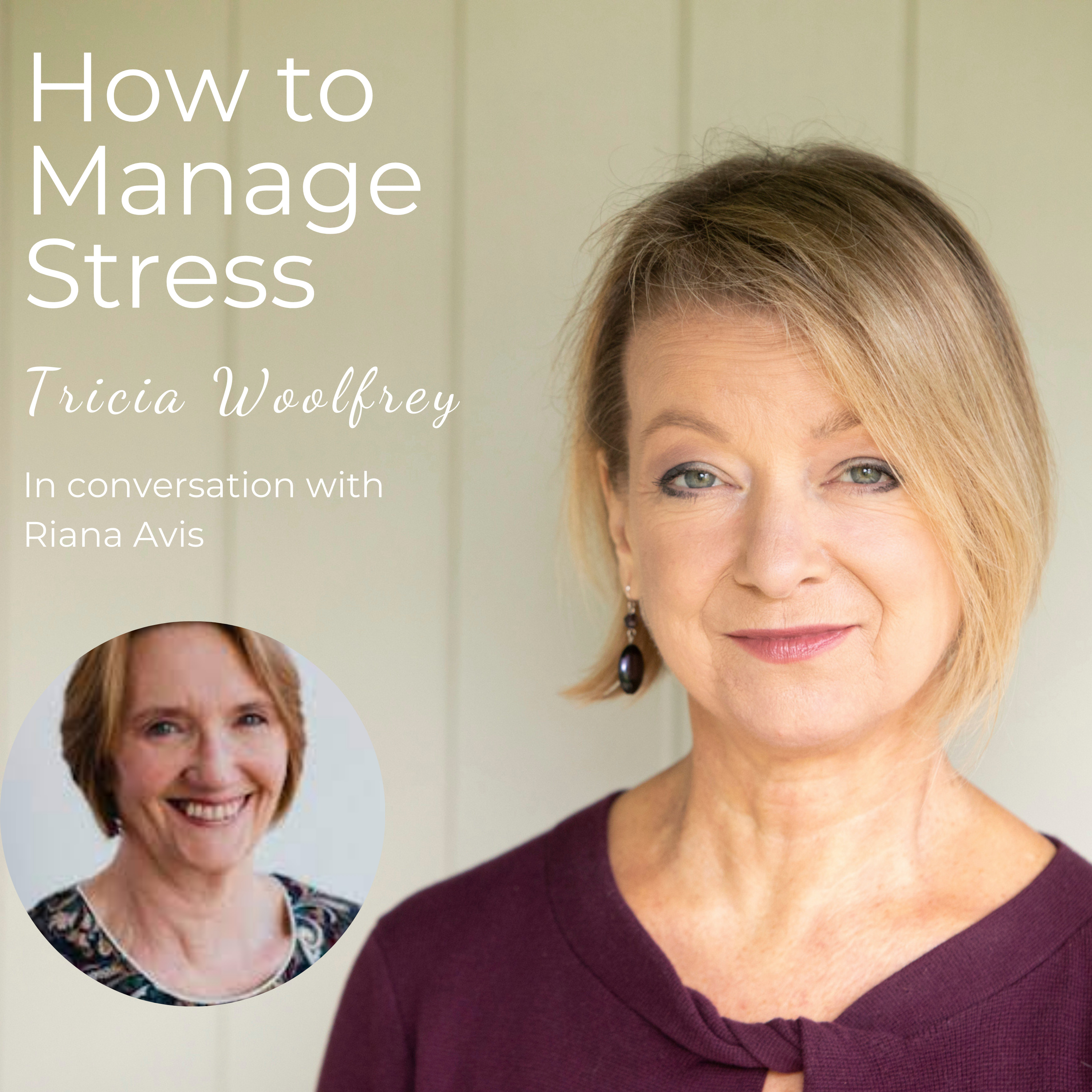 How to Manage Stress with Tricia Woolfrey