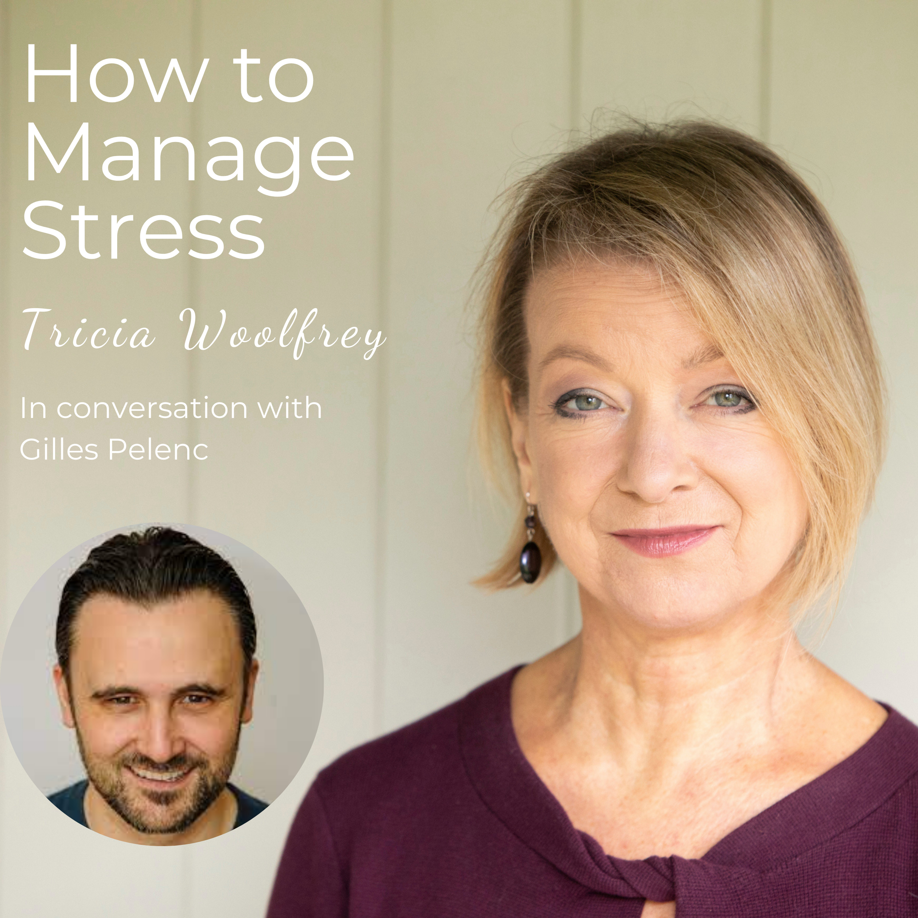 How to Manage Stress with Tricia Woolfrey