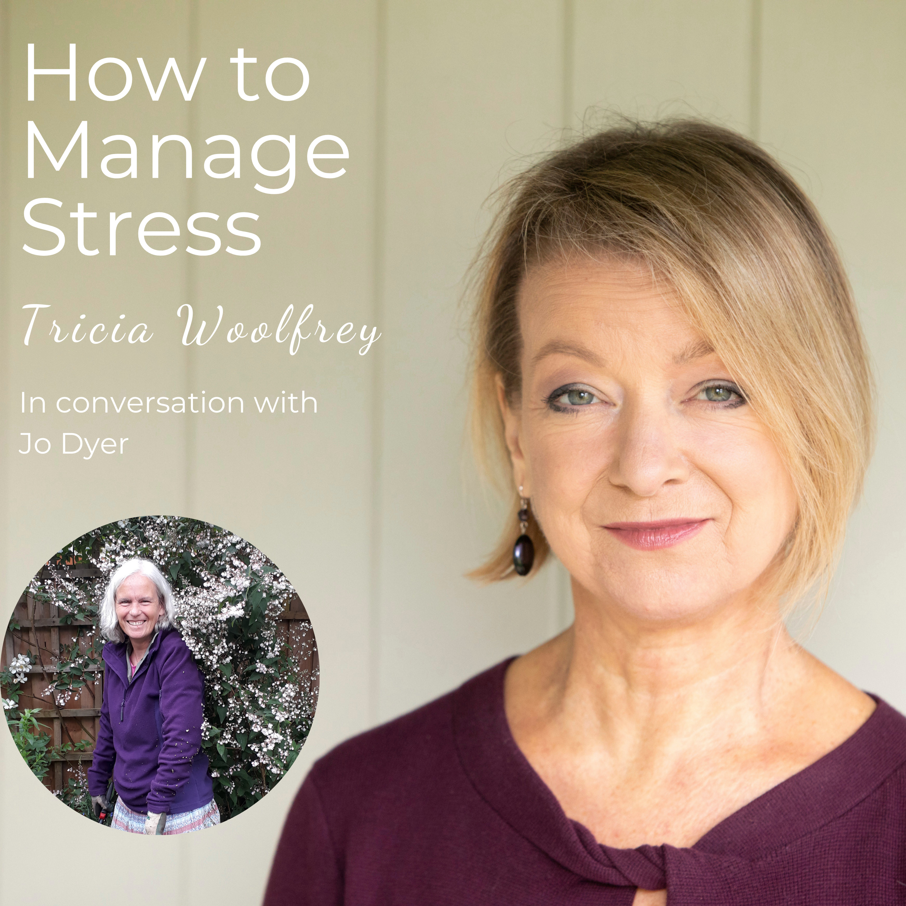 How to Manage Stress with Tricia Woolfrey