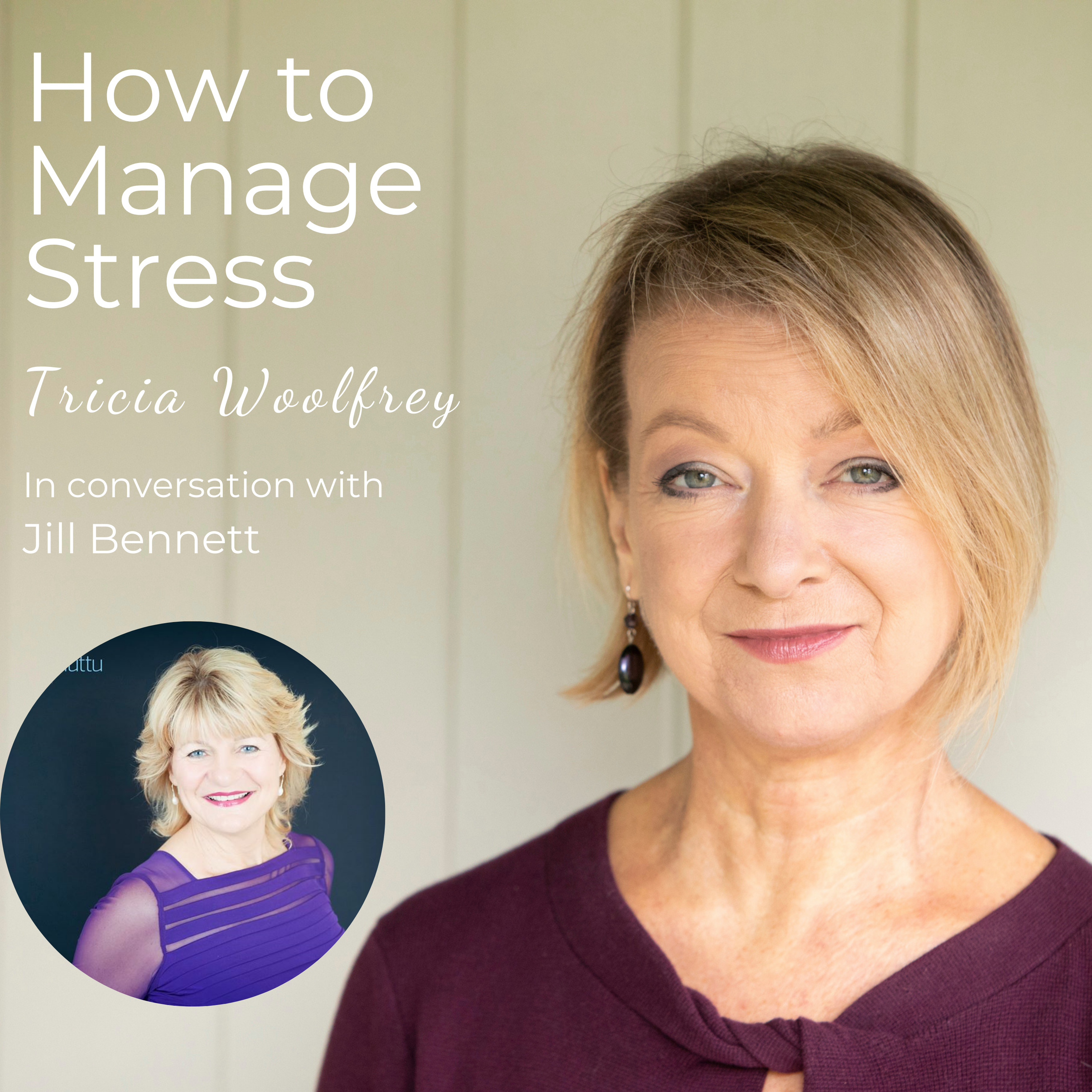 How to Manage Stress with Tricia Woolfrey