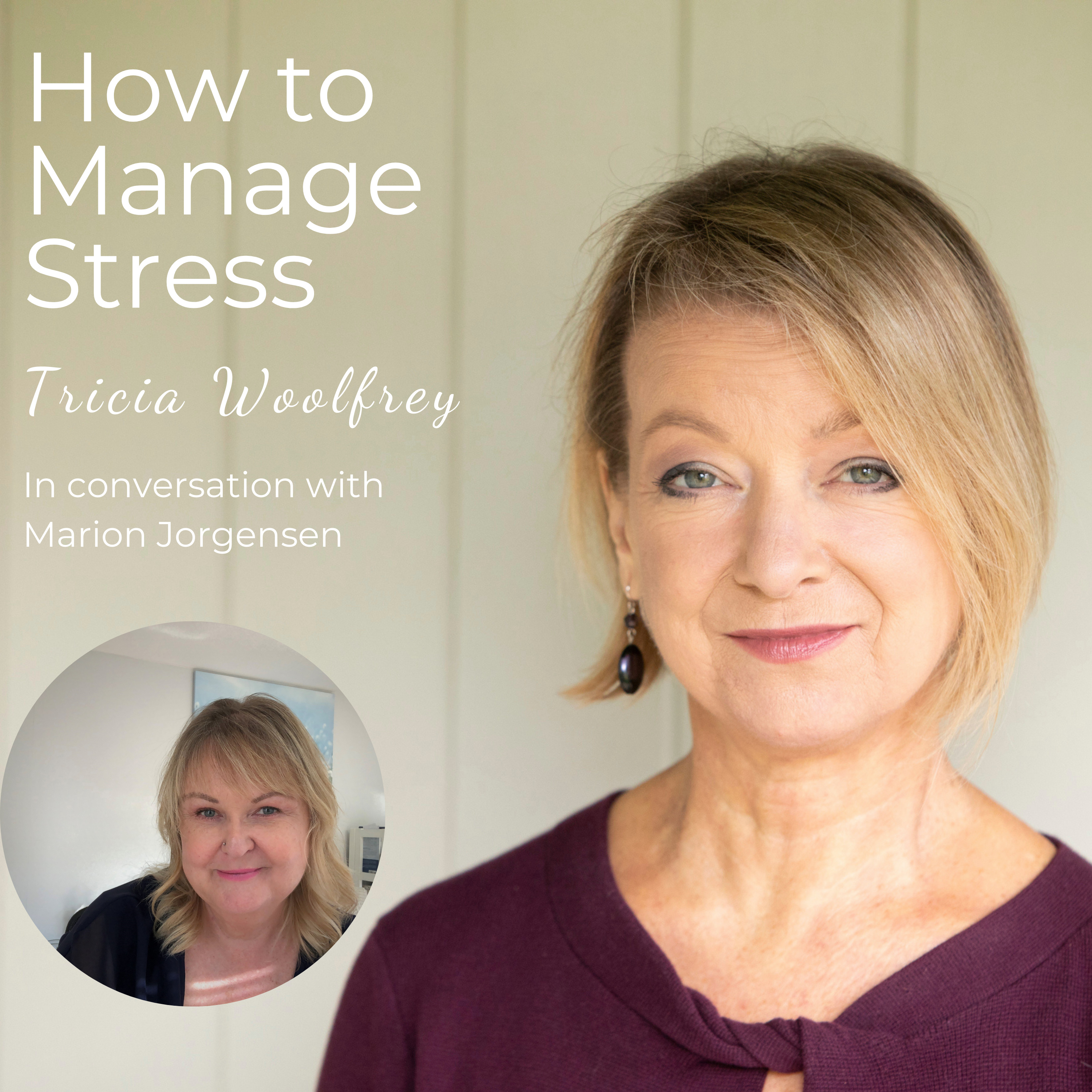 How to Manage Stress with Tricia Woolfrey