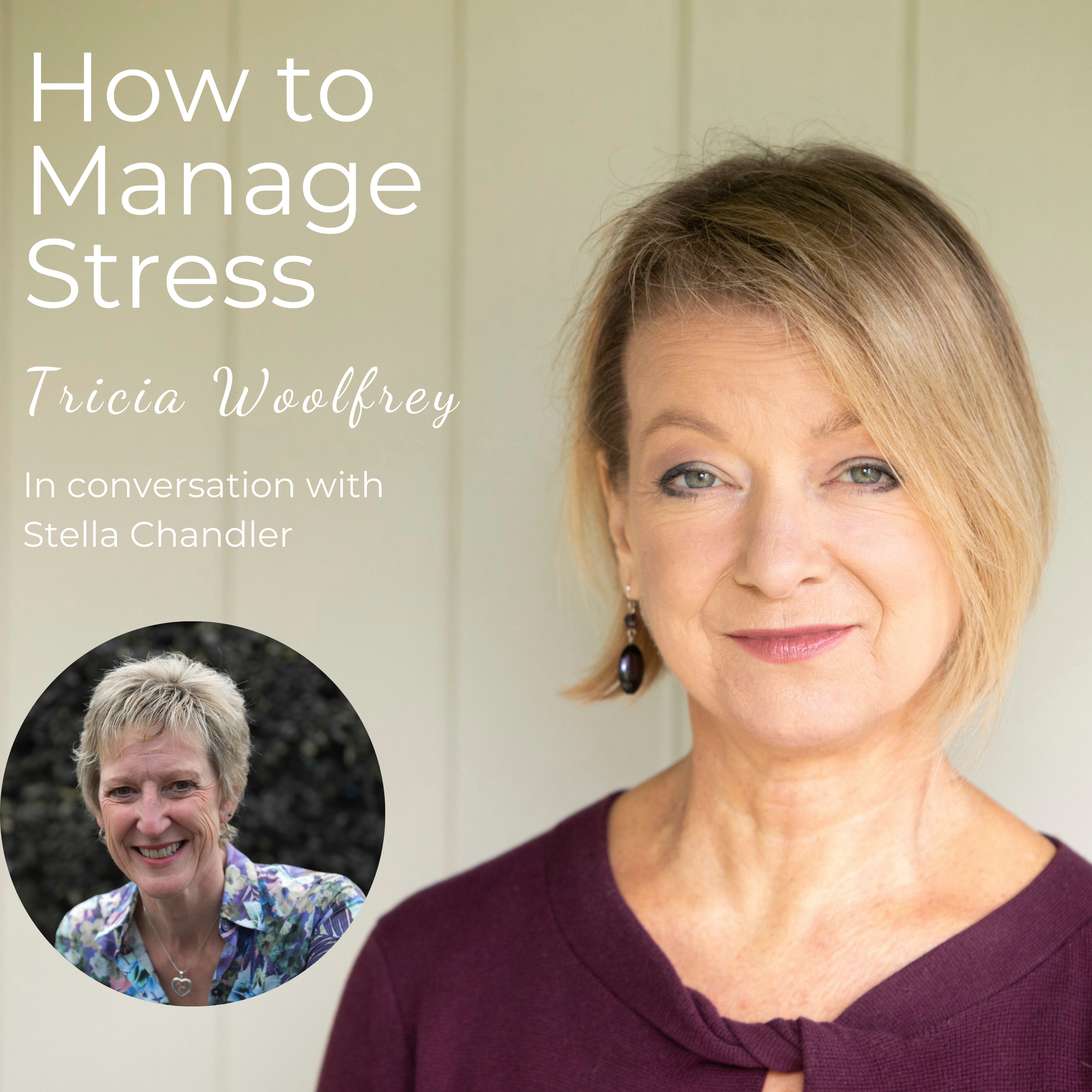 How to Manage Stress with Tricia Woolfrey