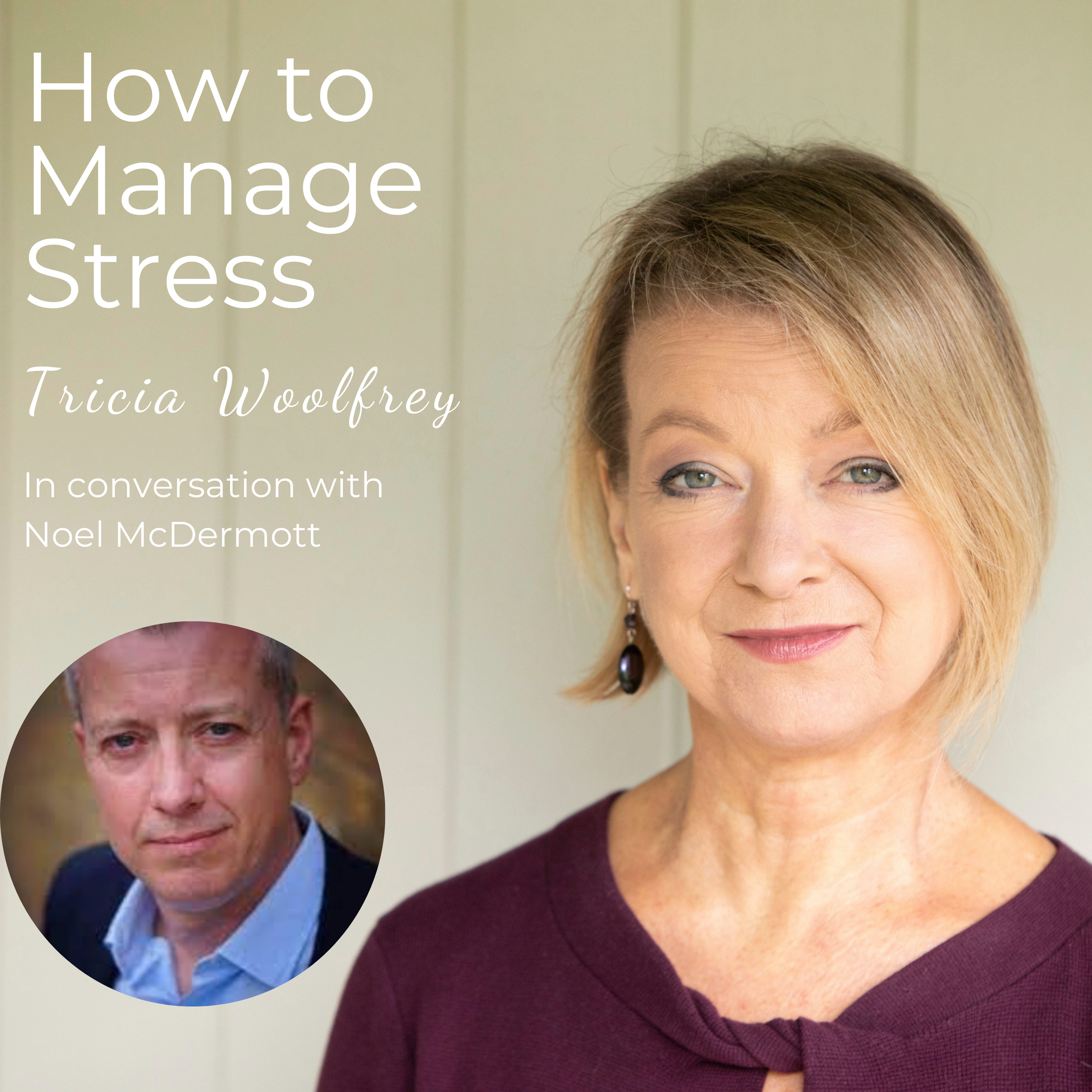 How to Manage Stress with Tricia Woolfrey