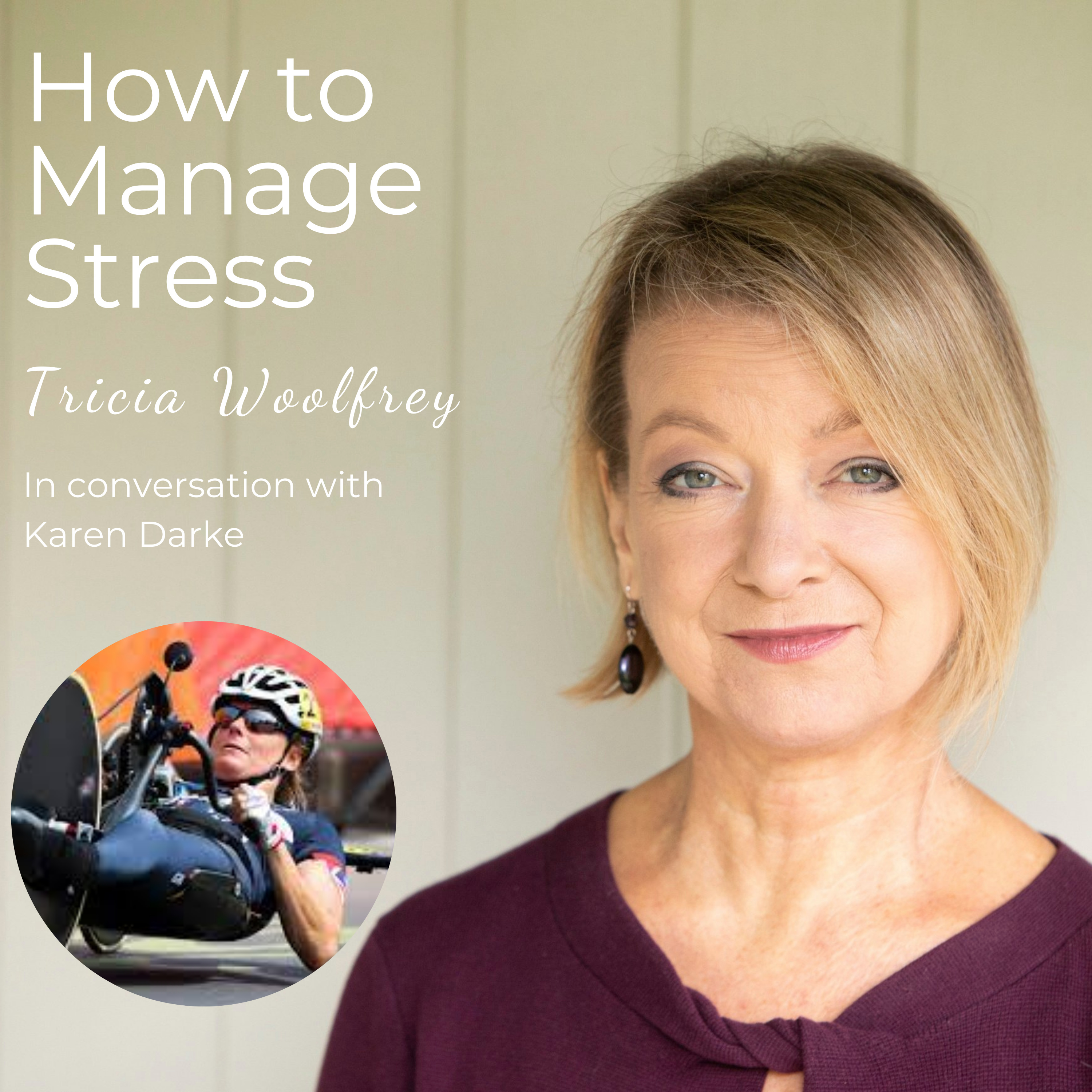 How to Manage Stress with Tricia Woolfrey