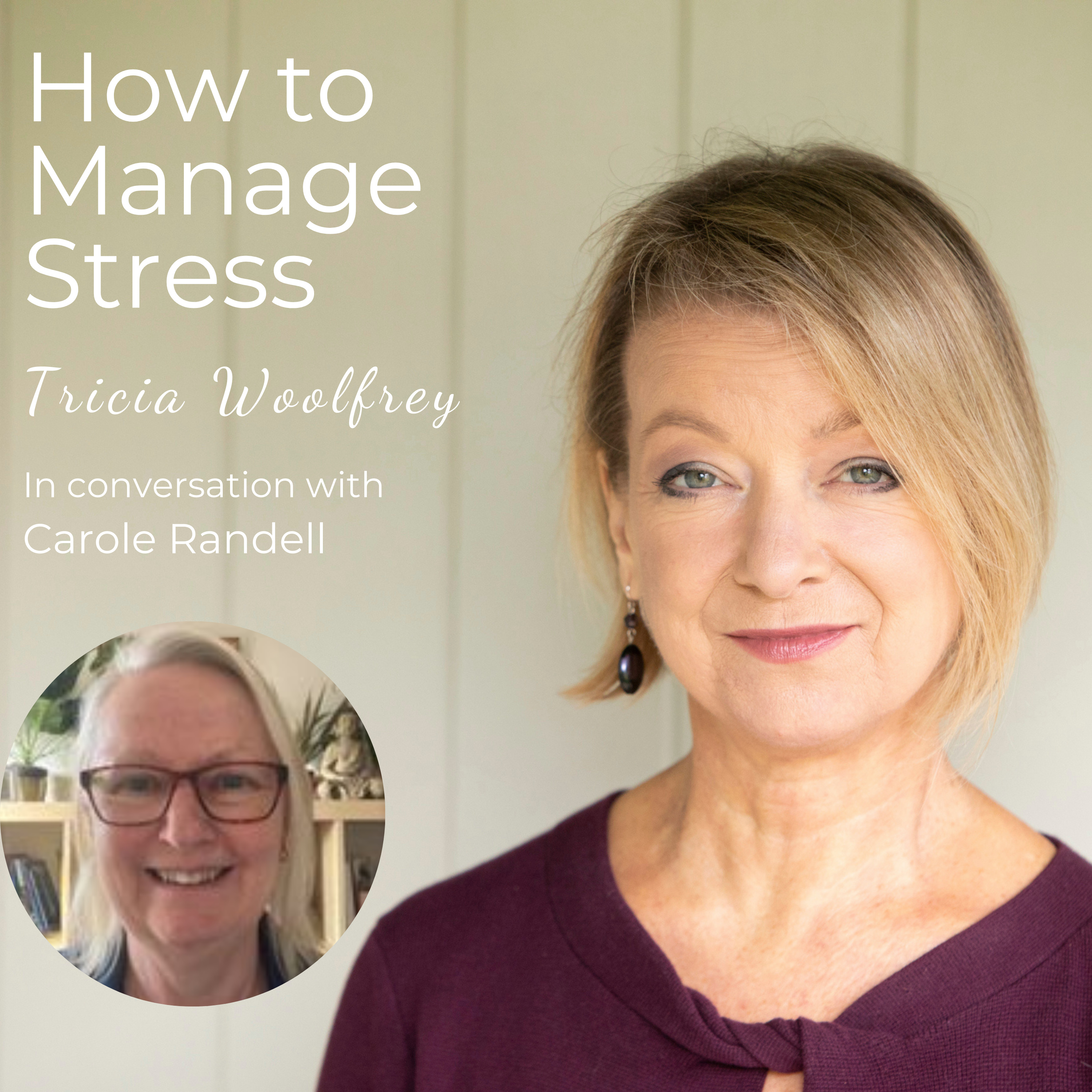 How to Manage Stress with Tricia Woolfrey