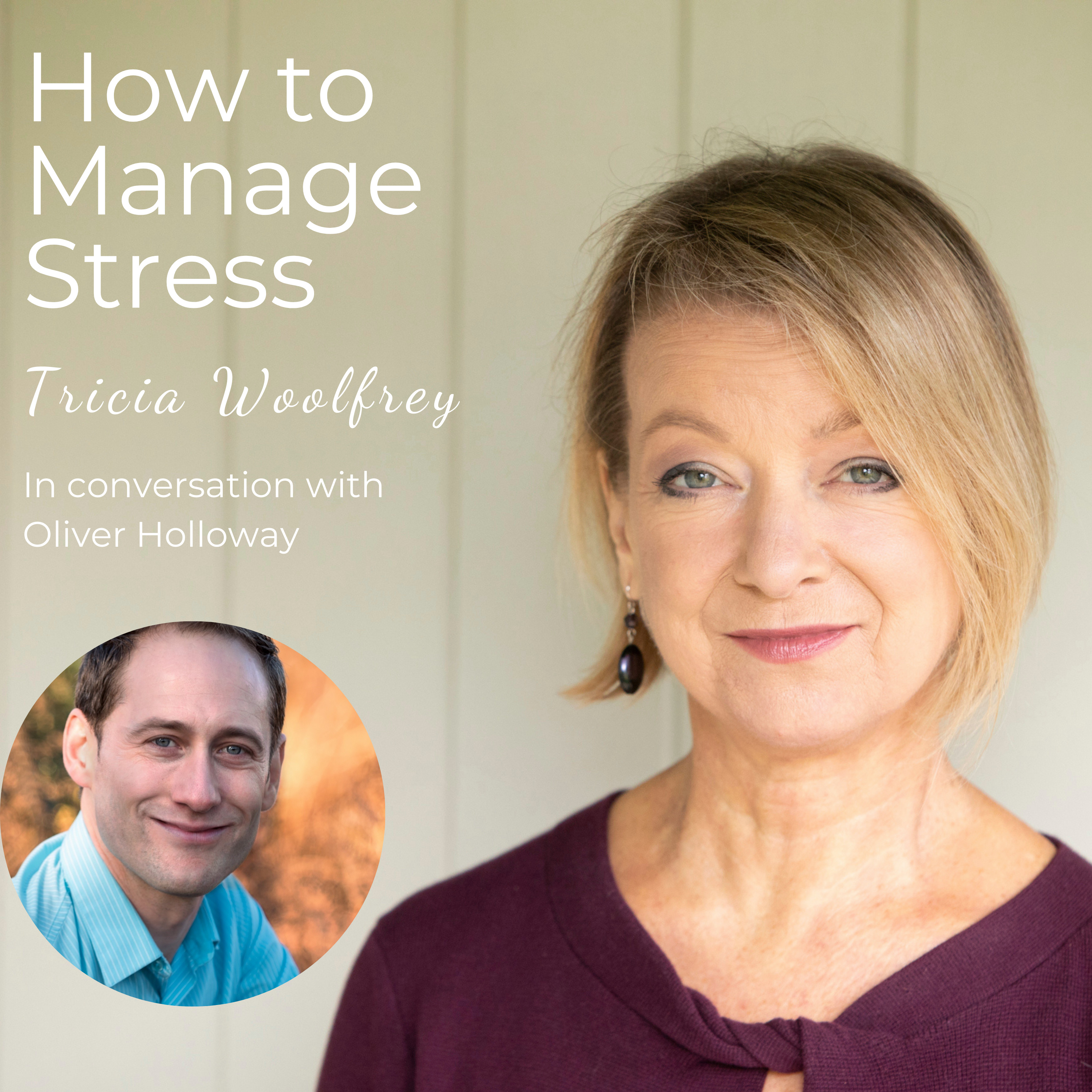 How to Manage Stress with Tricia Woolfrey
