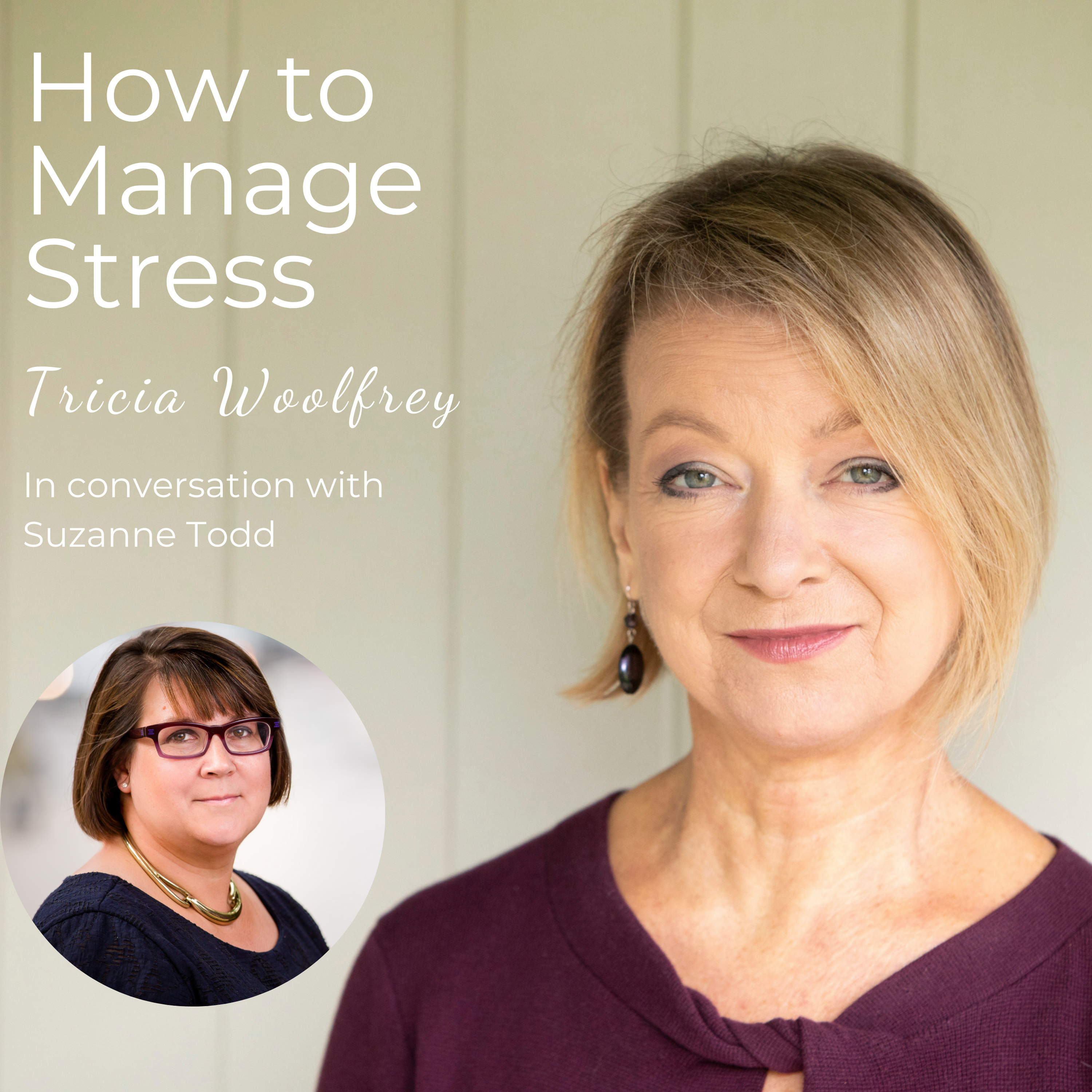 How to Manage Stress with Tricia Woolfrey