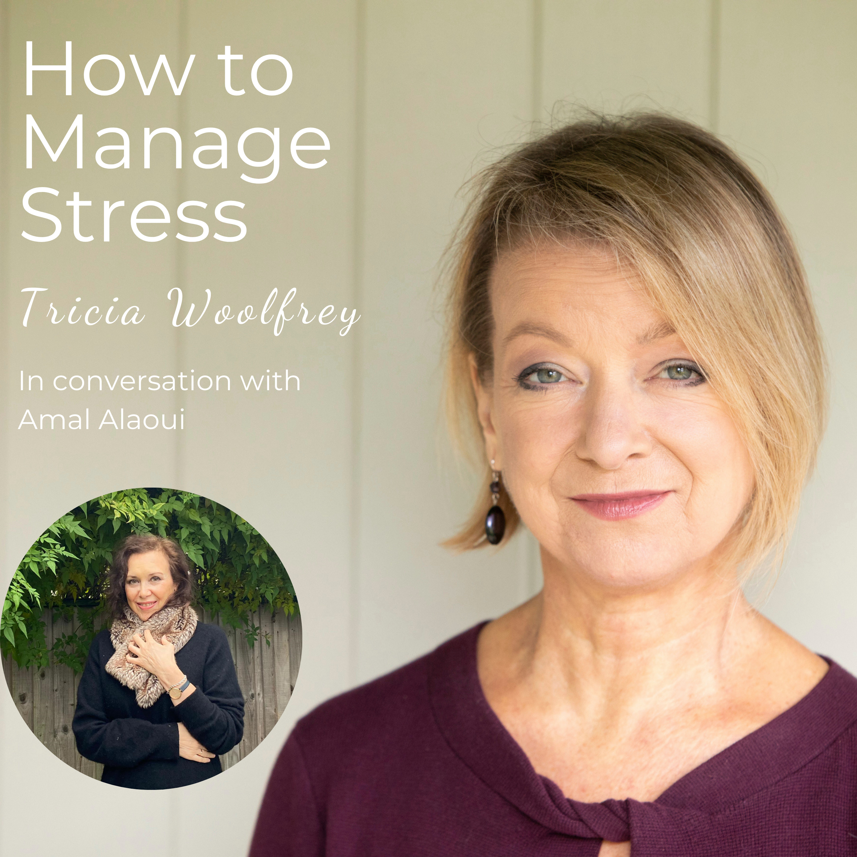 How to Manage Stress with Tricia Woolfrey