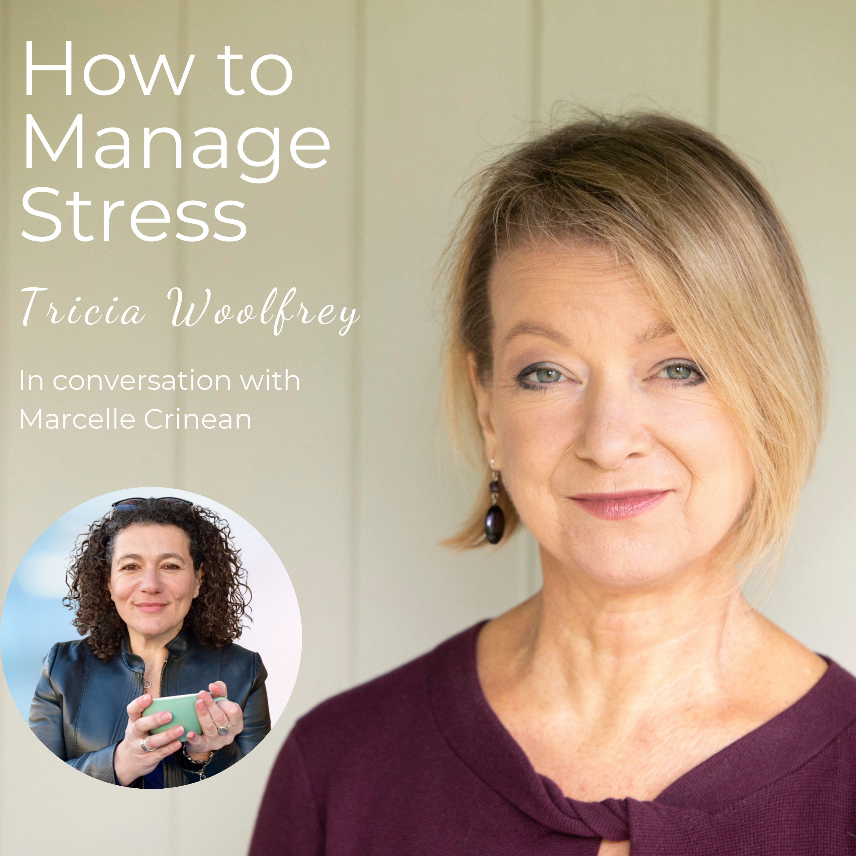 How to Manage Stress with Tricia Woolfrey