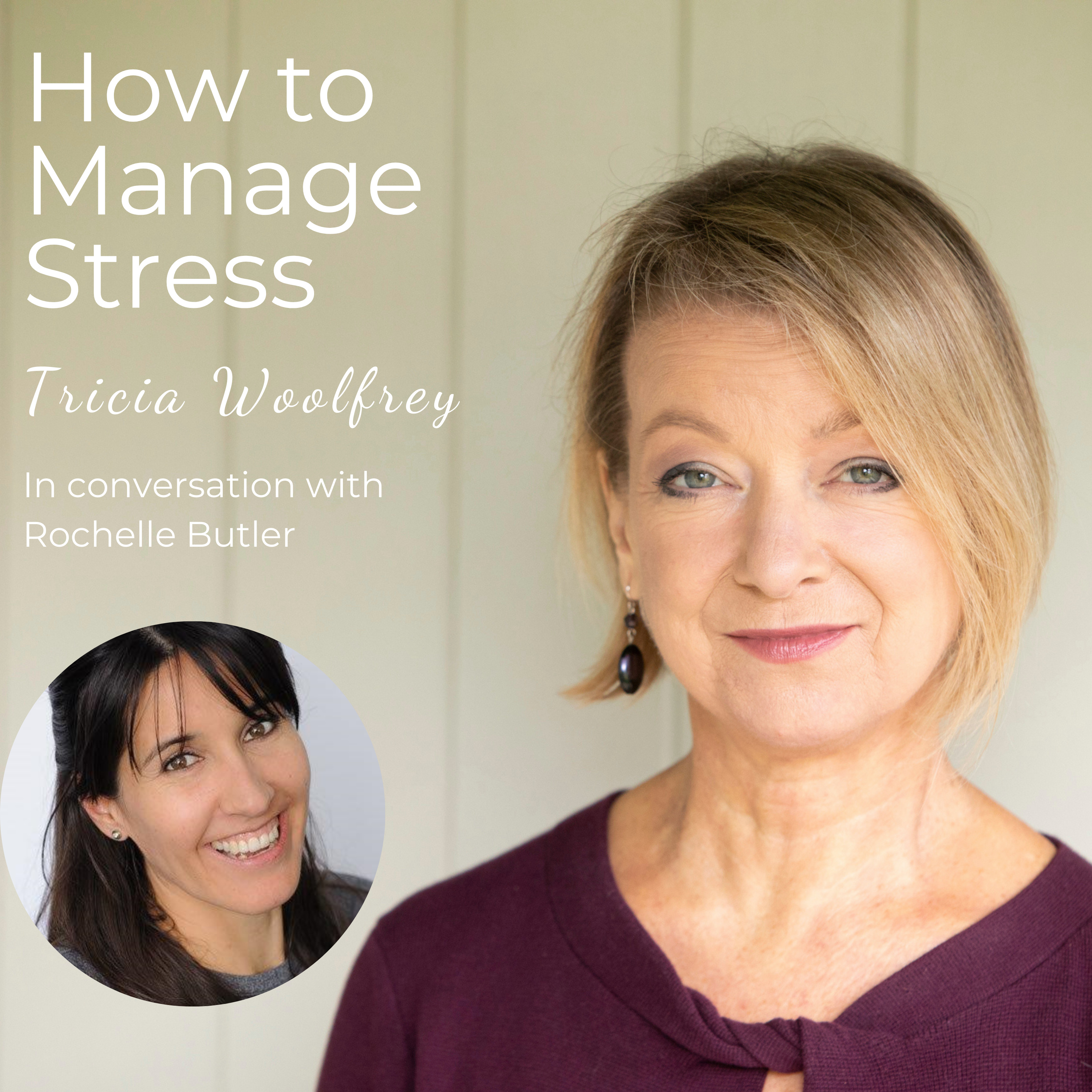 How to Manage Stress with Tricia Woolfrey
