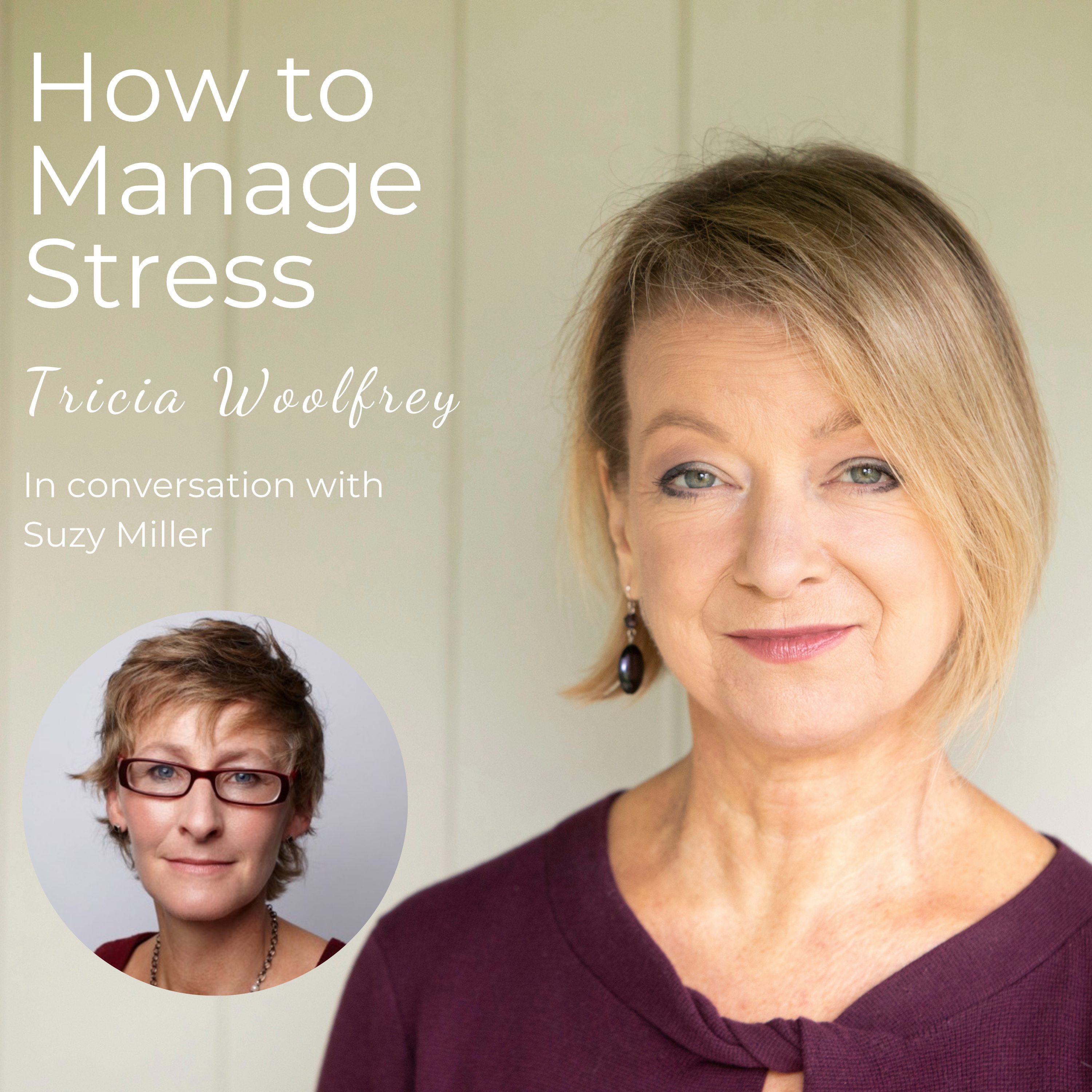 How to Manage Stress with Tricia Woolfrey