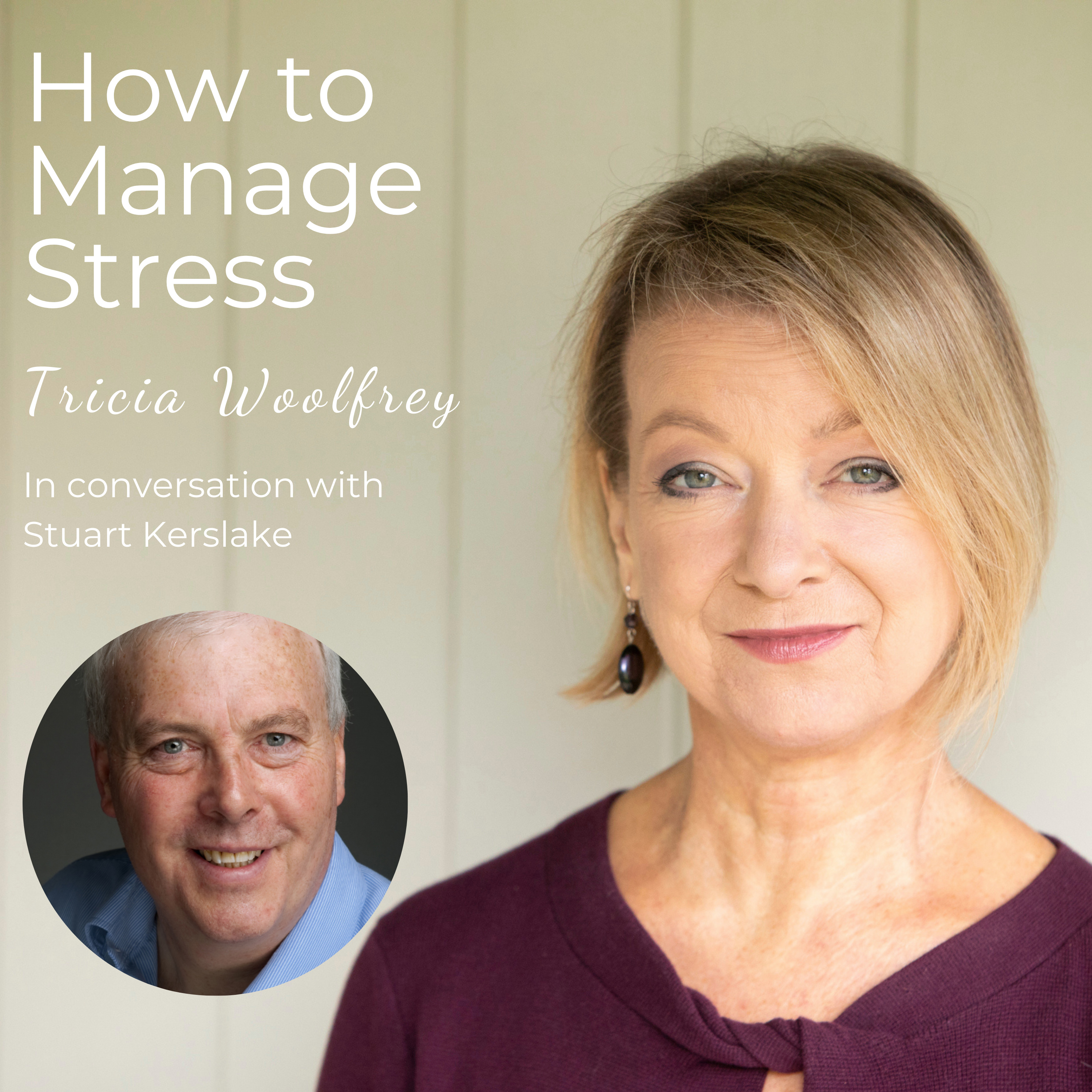 How to Manage Stress with Tricia Woolfrey