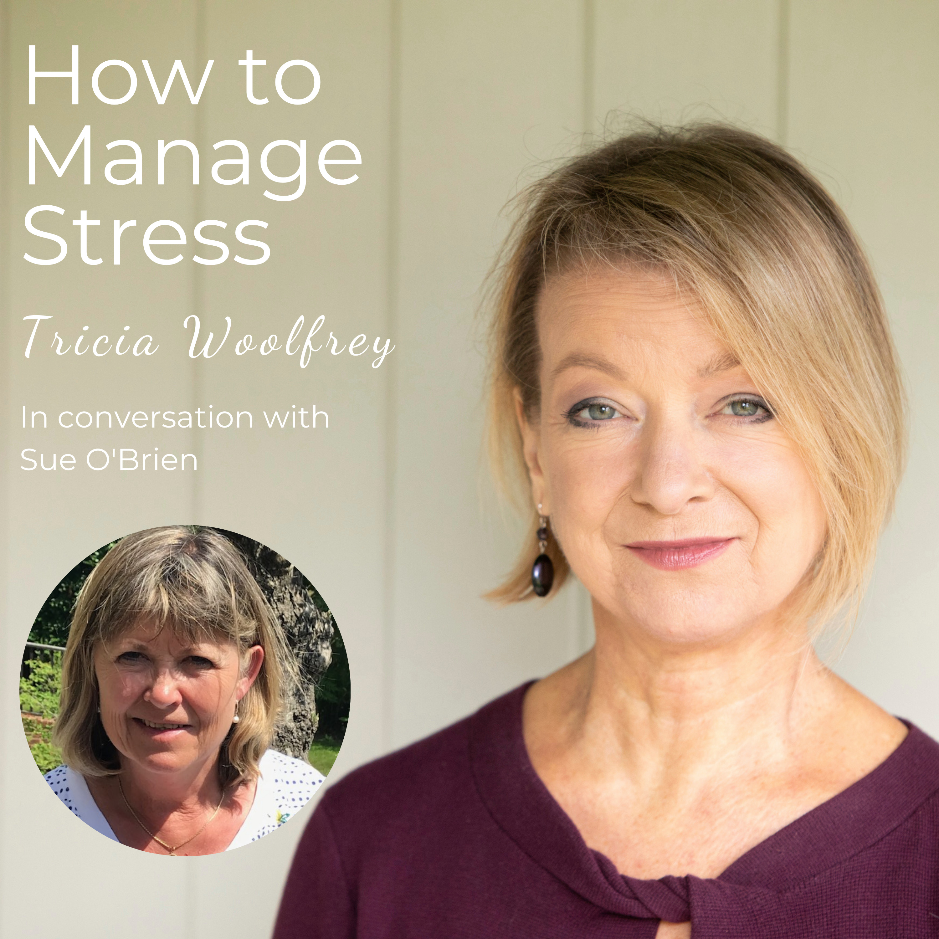 How to Manage Stress with Tricia Woolfrey