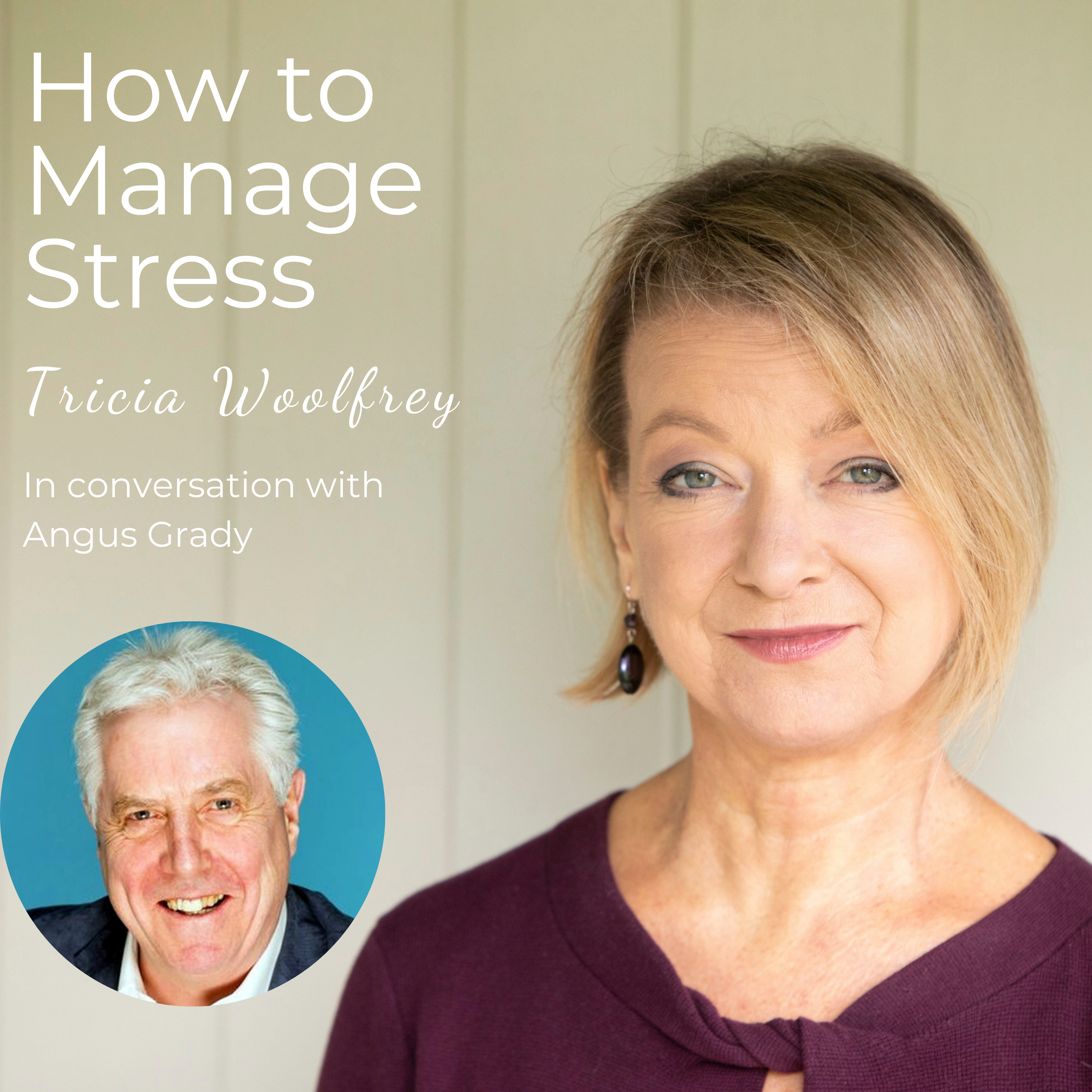 How to Manage Stress with Tricia Woolfrey
