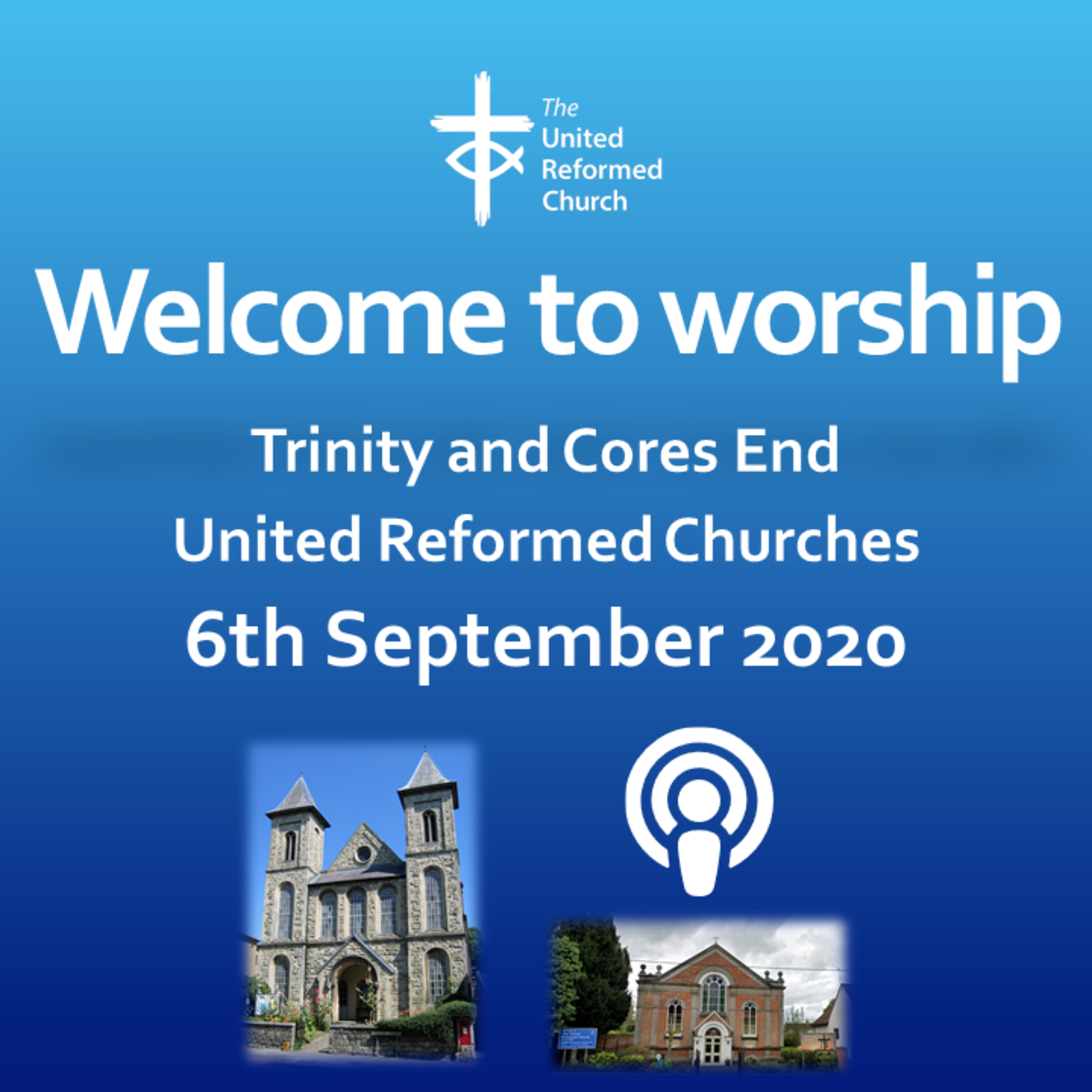 Trinity High Wycombe and Cores End United Reformed Churches - Sermons 1 year ago. #AllAreWelcome