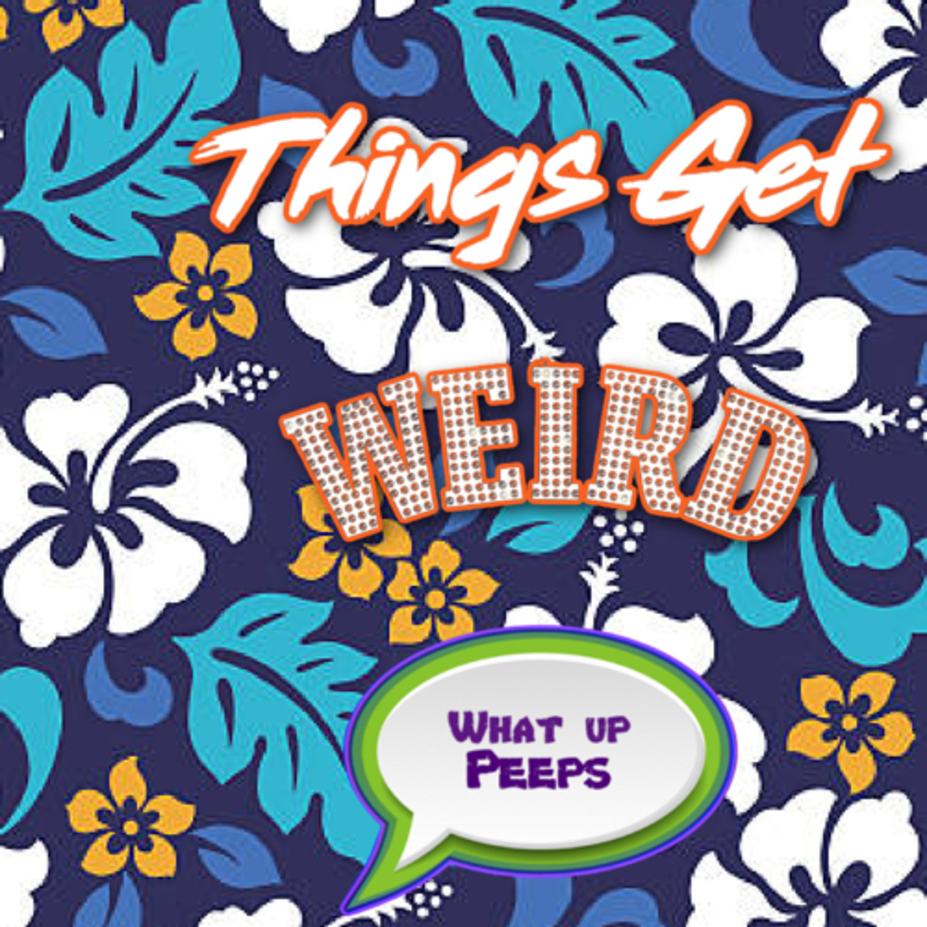 Things Get Weird  episode artwork