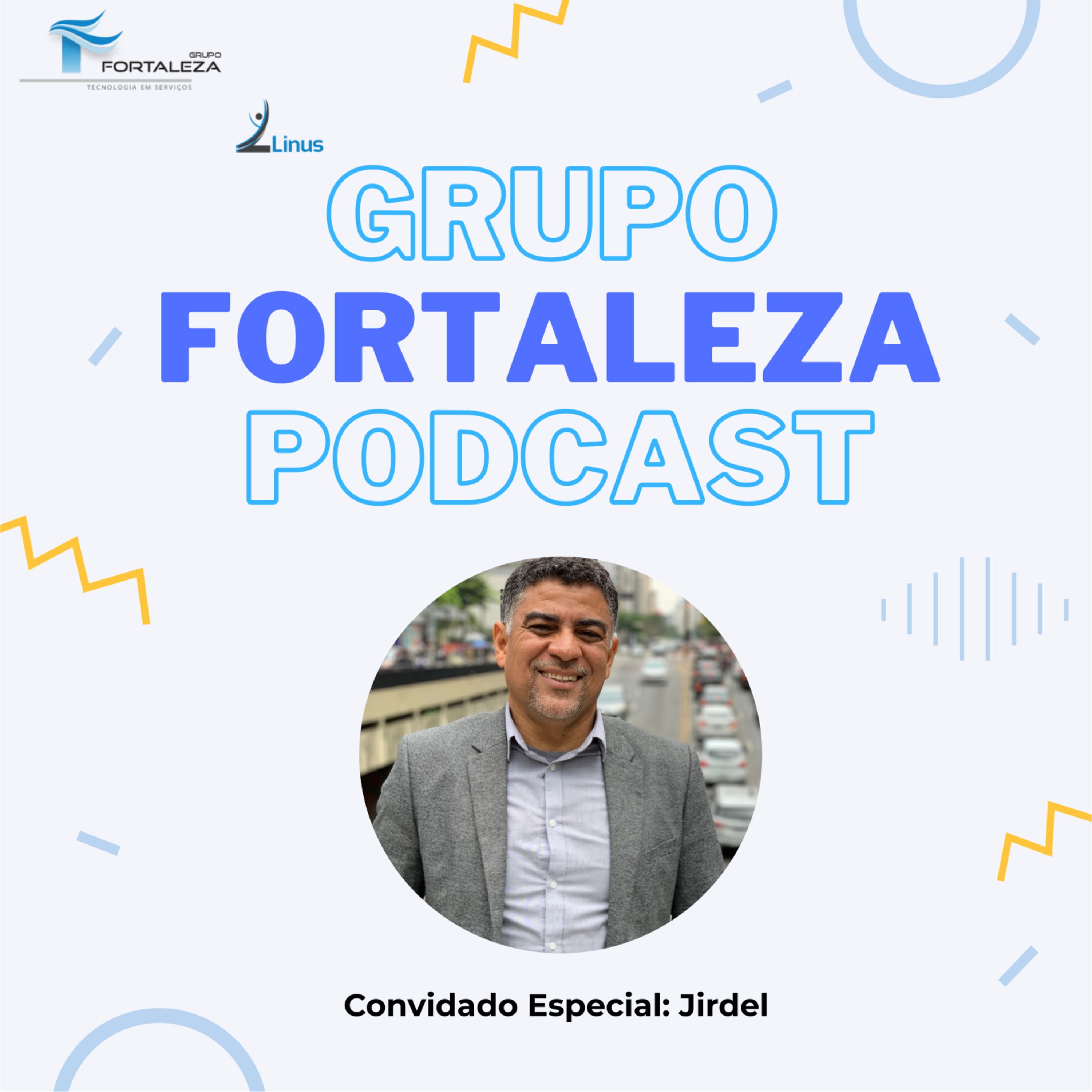 Grupo Fortaleza - Podcast