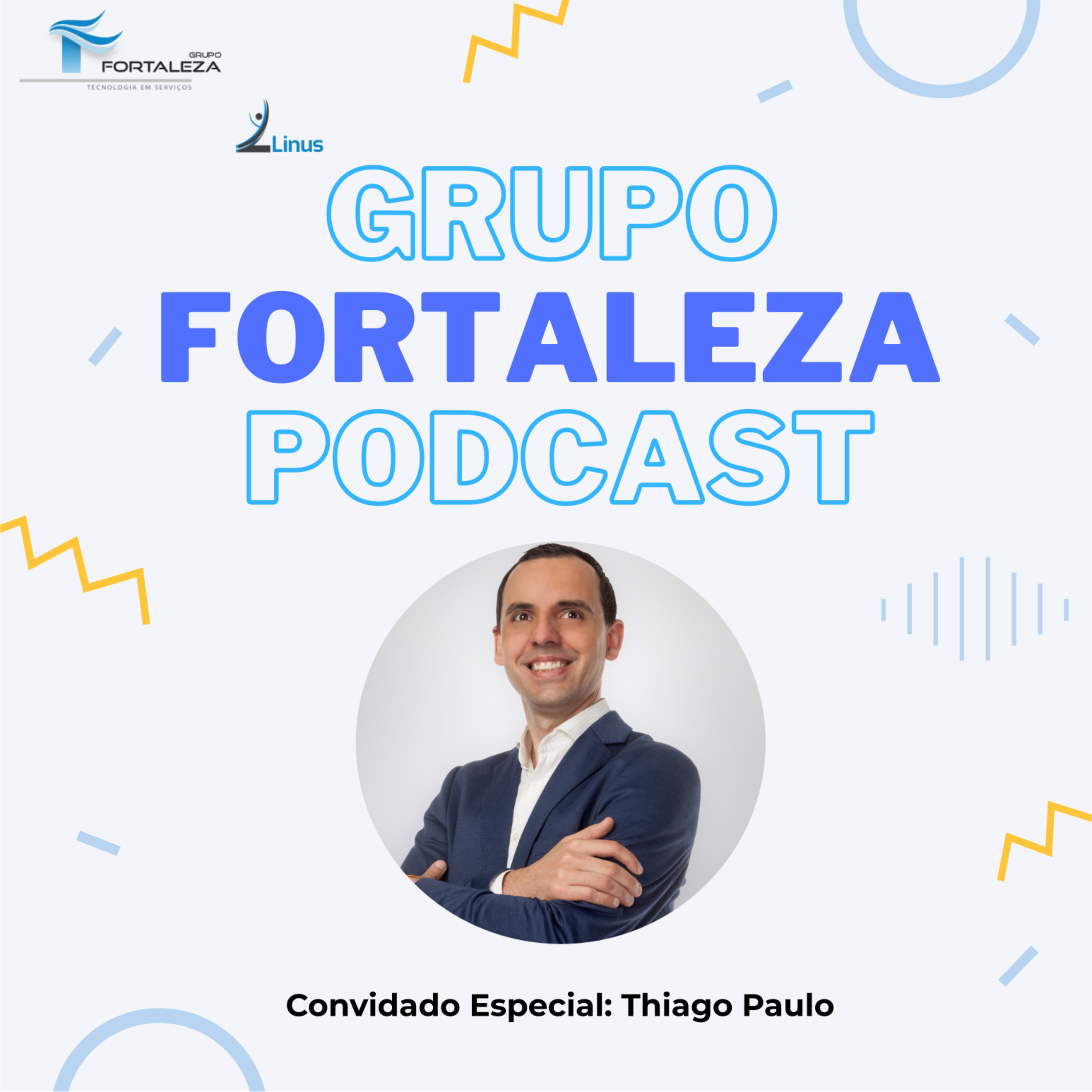 Grupo Fortaleza - Podcast