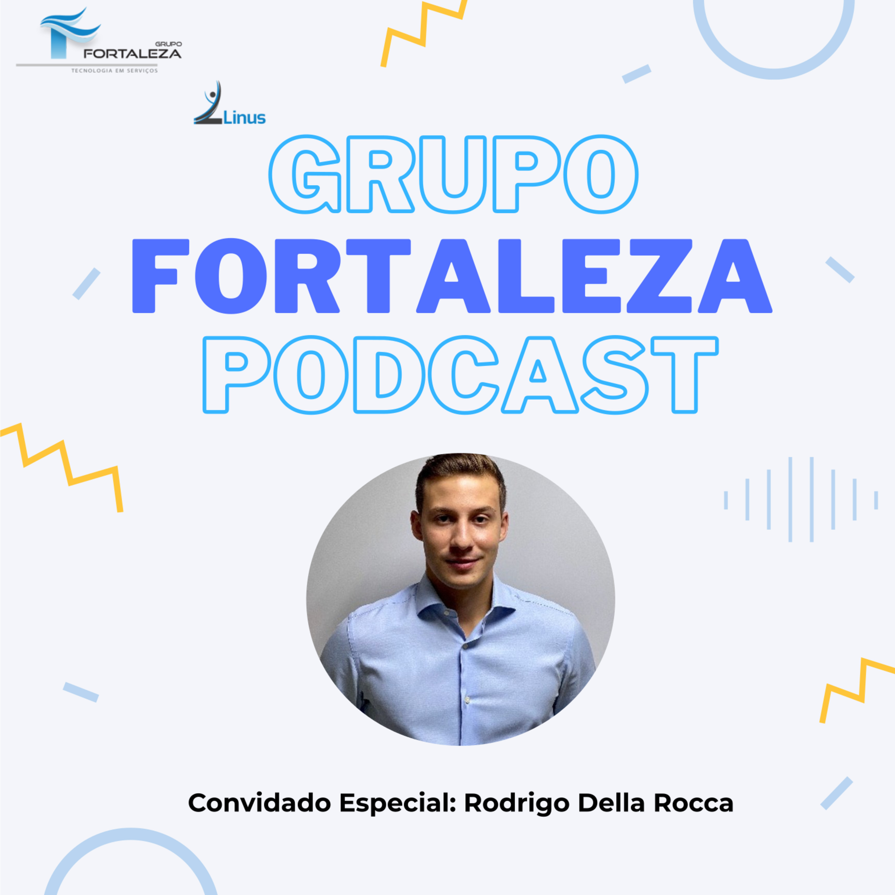 Grupo Fortaleza - Podcast