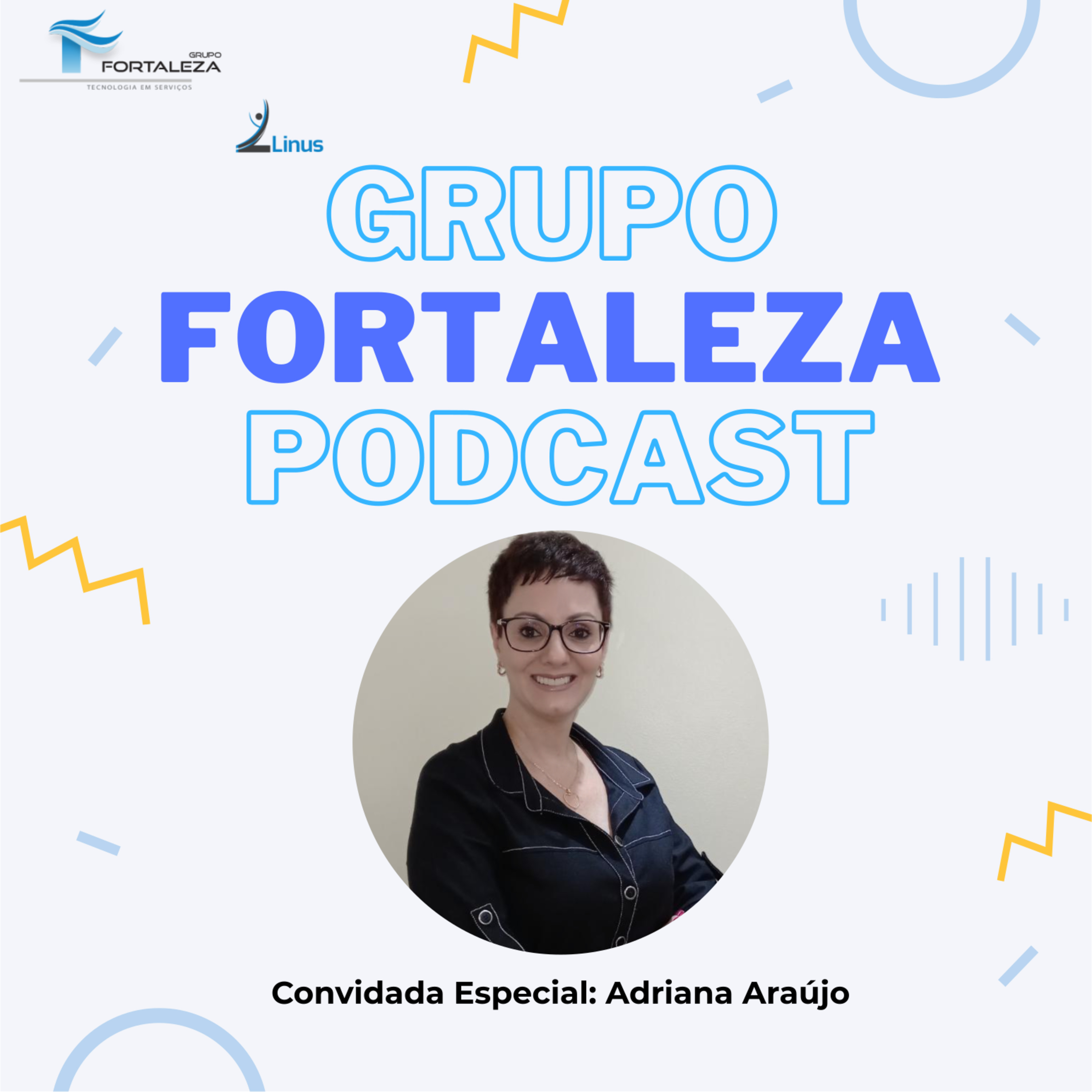 Grupo Fortaleza - Podcast
