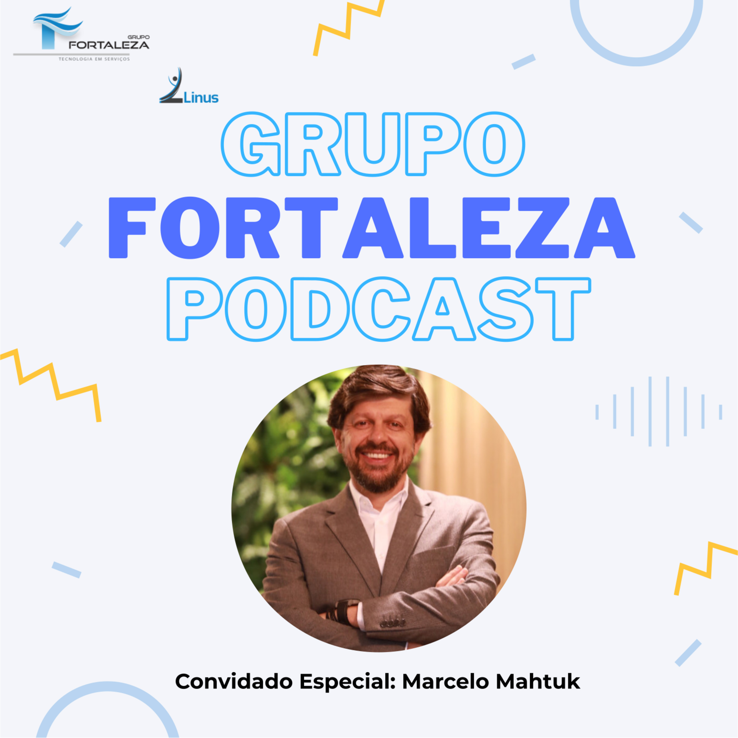 Grupo Fortaleza - Podcast