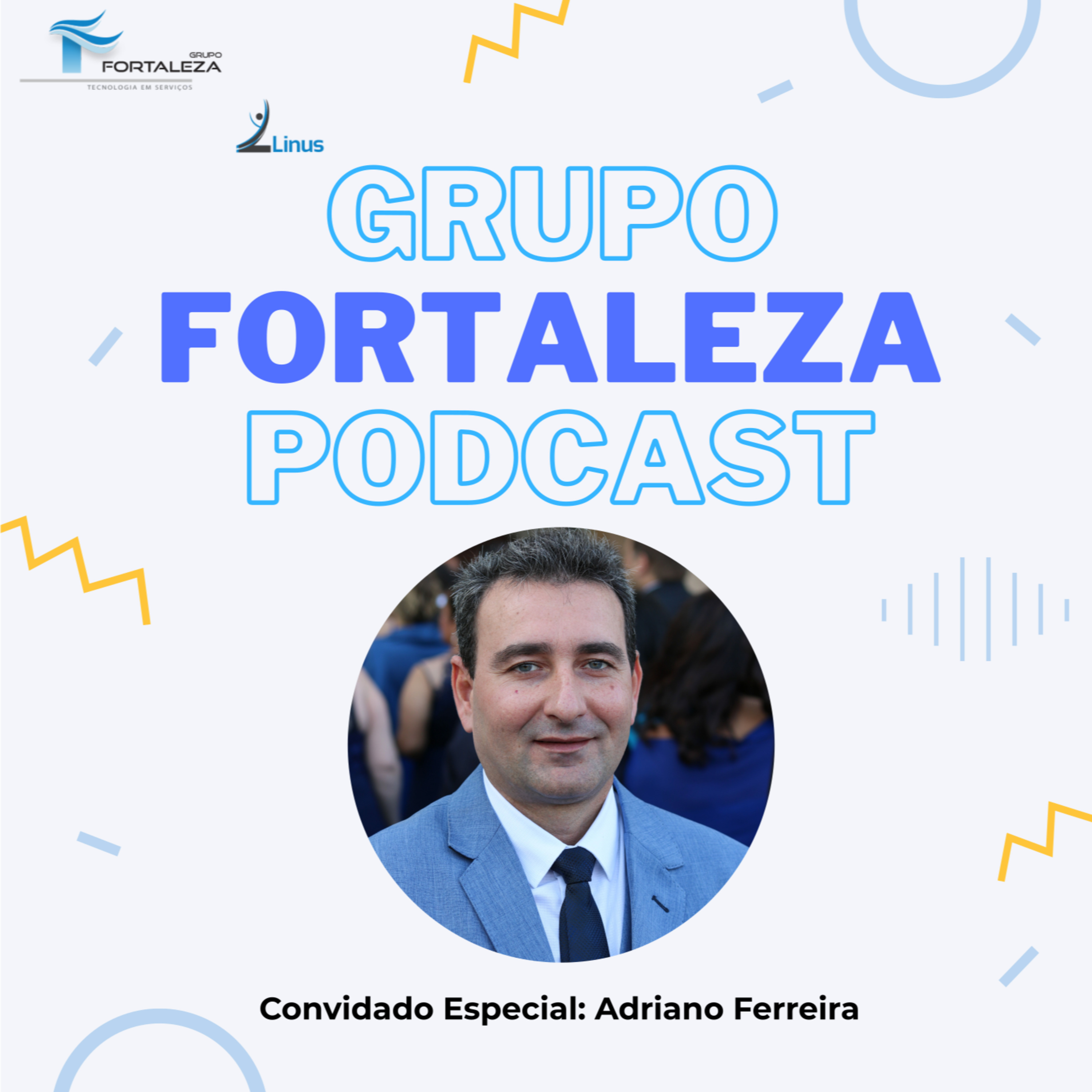 Grupo Fortaleza - Podcast