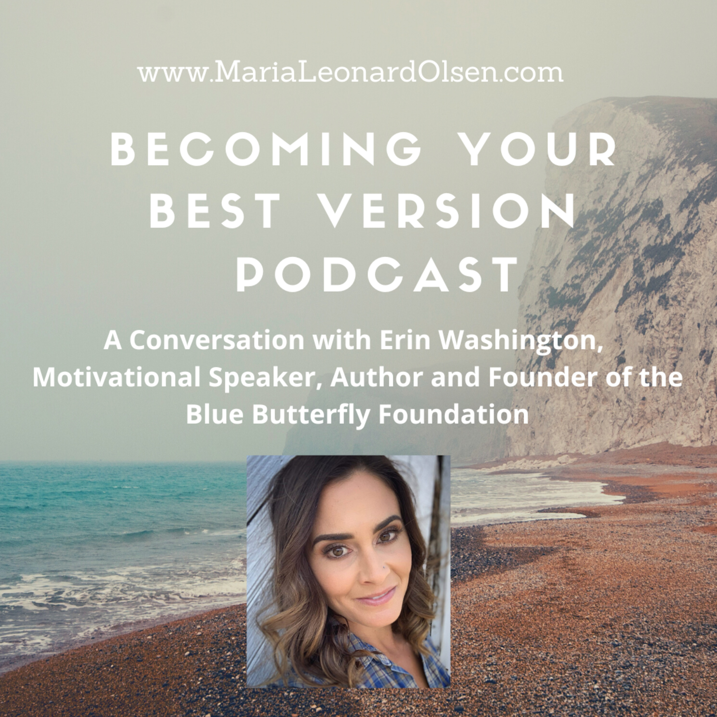 A Conversation with Erin Washington, Motivational Speaker, Author and Founder of the Blue Butterfly Foundation episode artwork