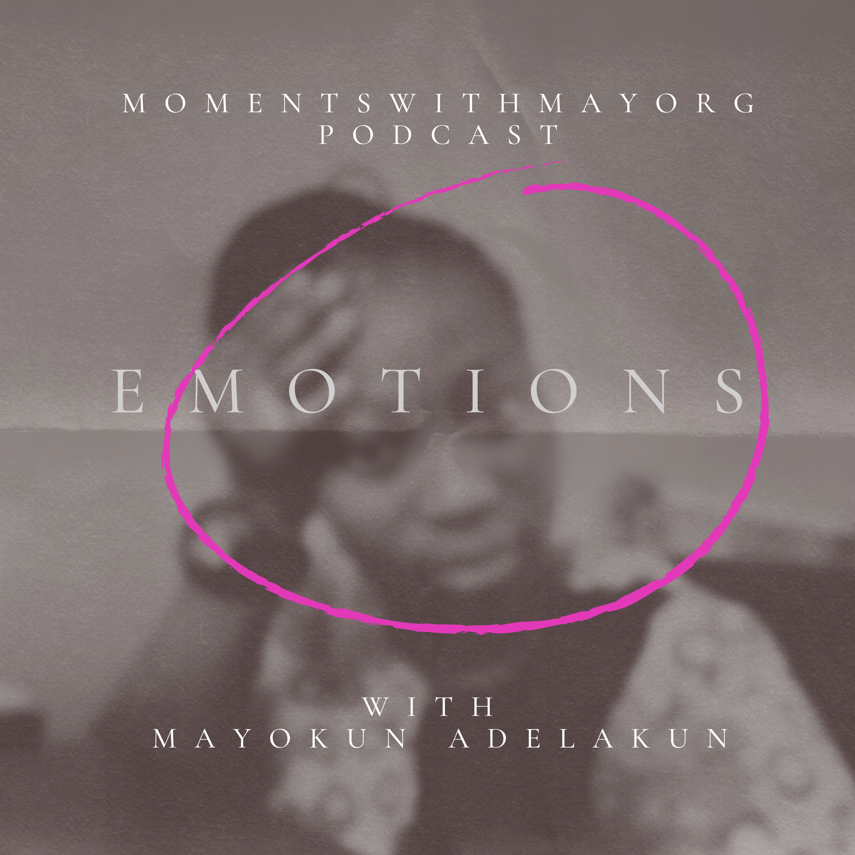 Emotions (Part 1) episode artwork