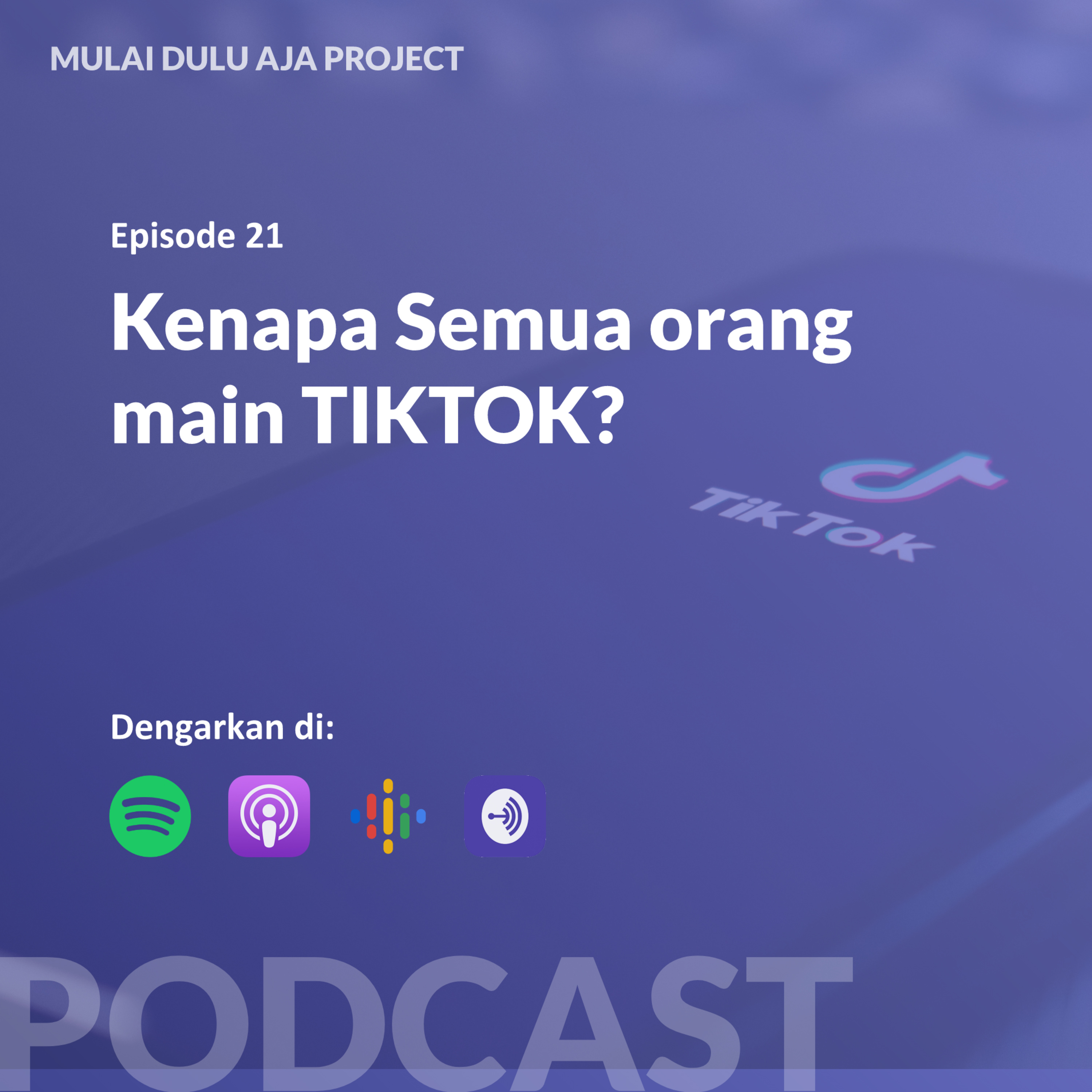 Podcast Mulai Dulu Aja.