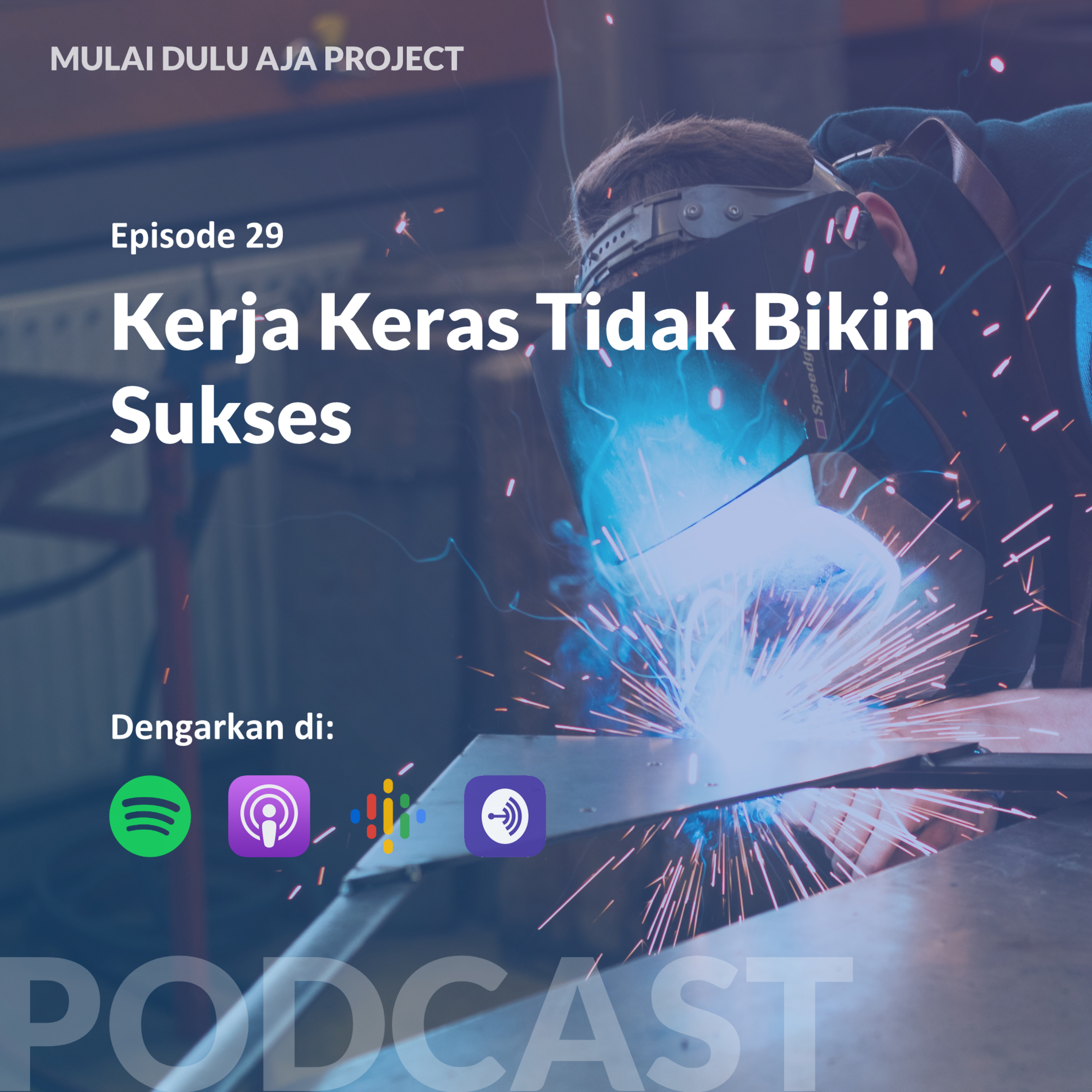 29 - Kerja Keras Belum tentu Berhasil