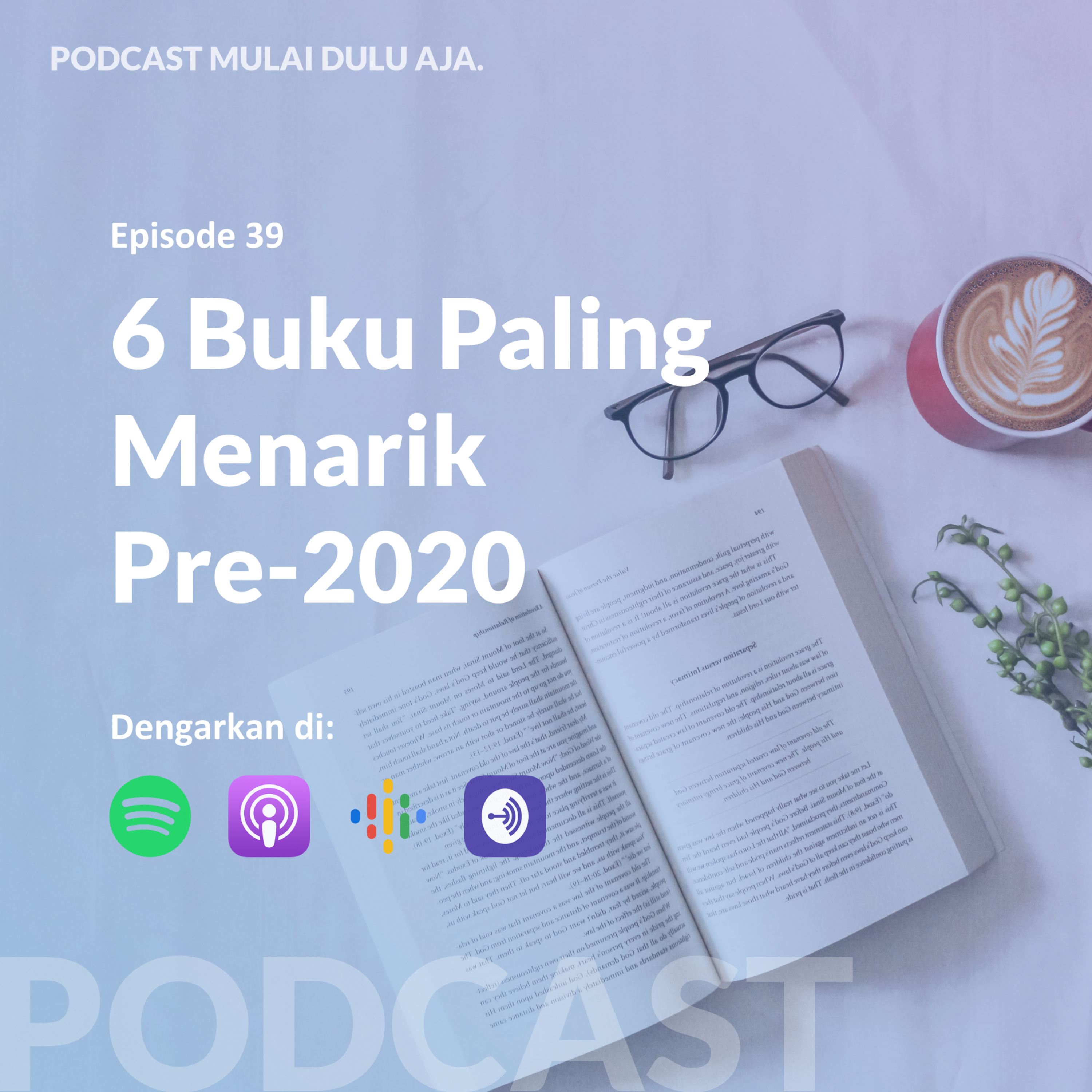 Podcast Mulai Dulu Aja.