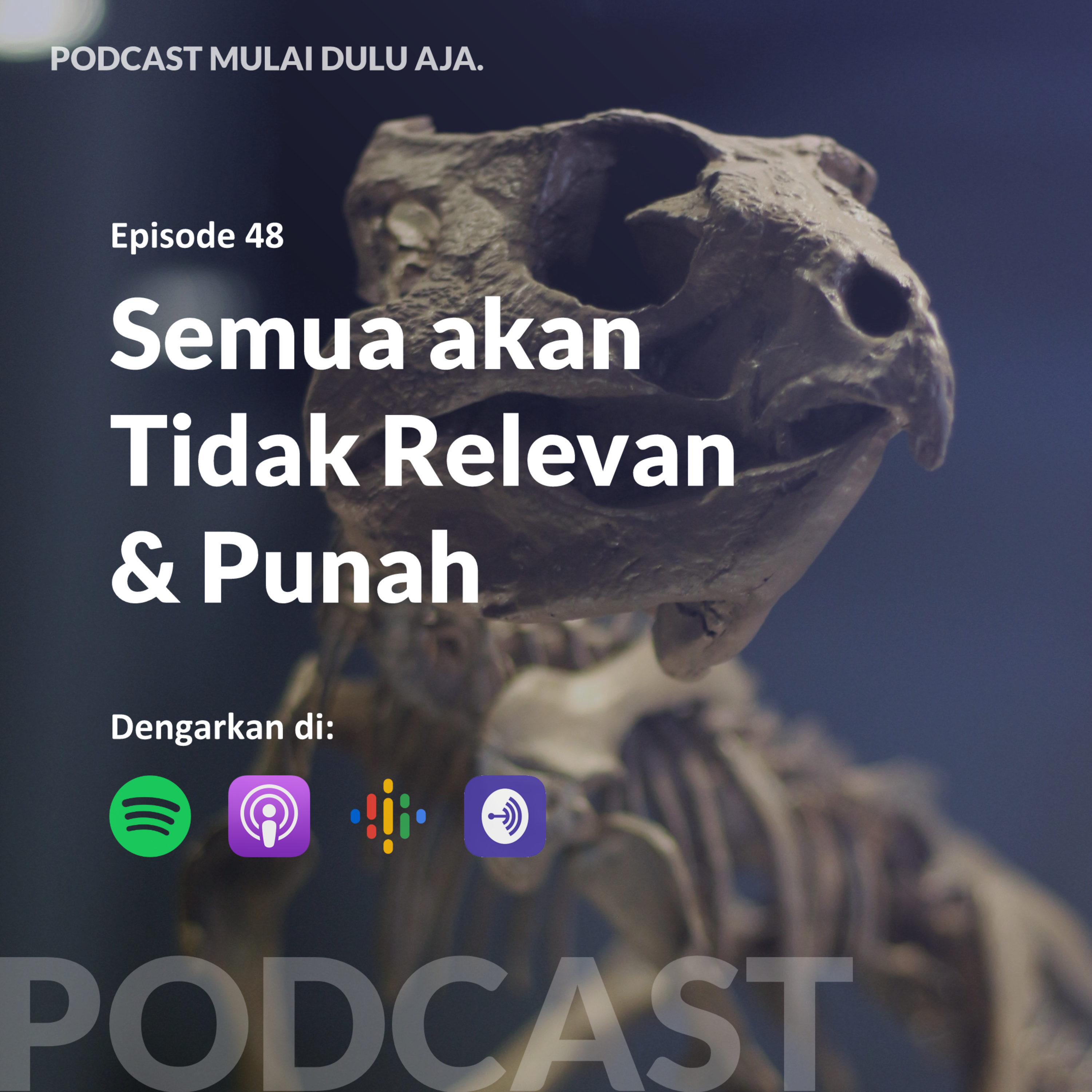 Podcast Mulai Dulu Aja.