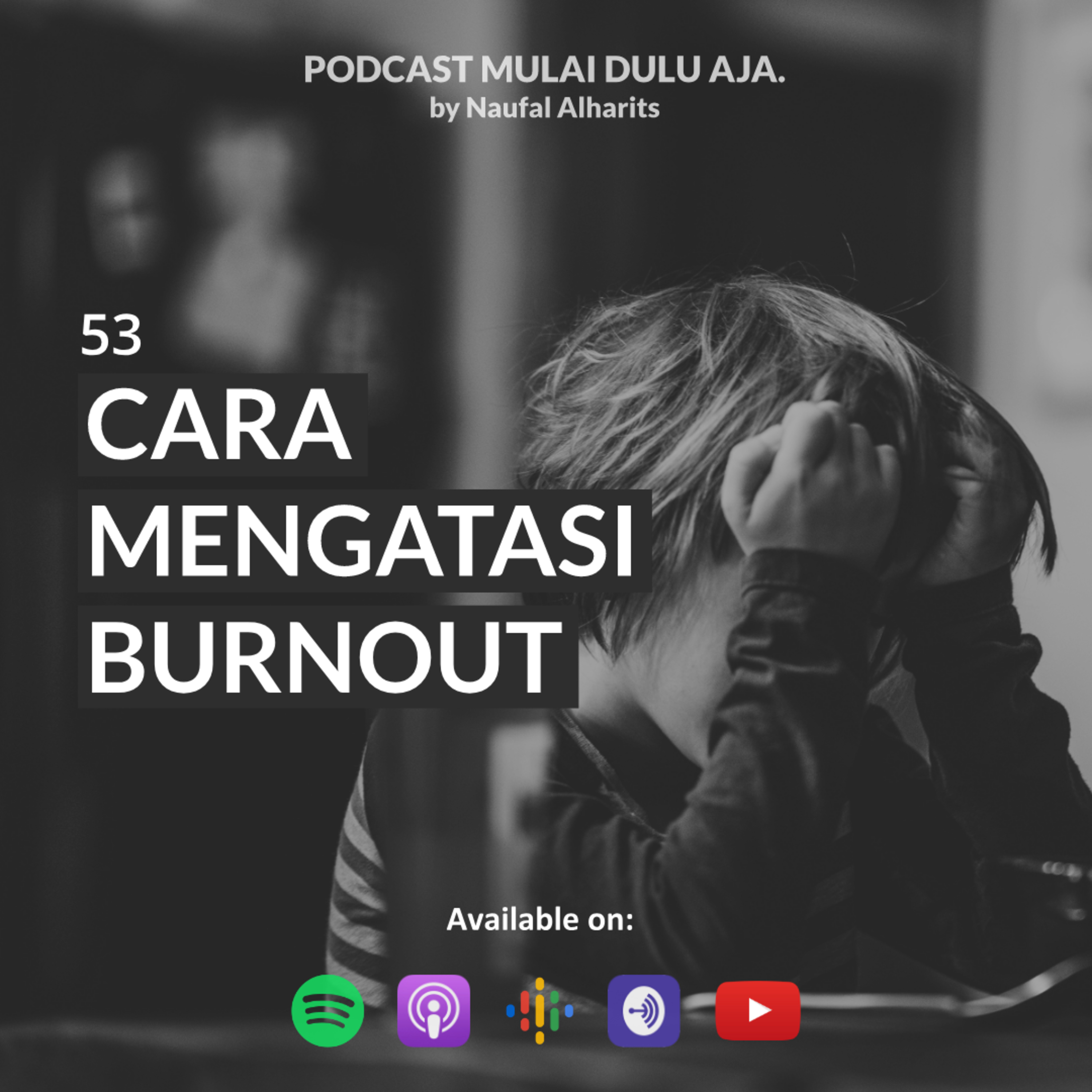 Podcast Mulai Dulu Aja.
