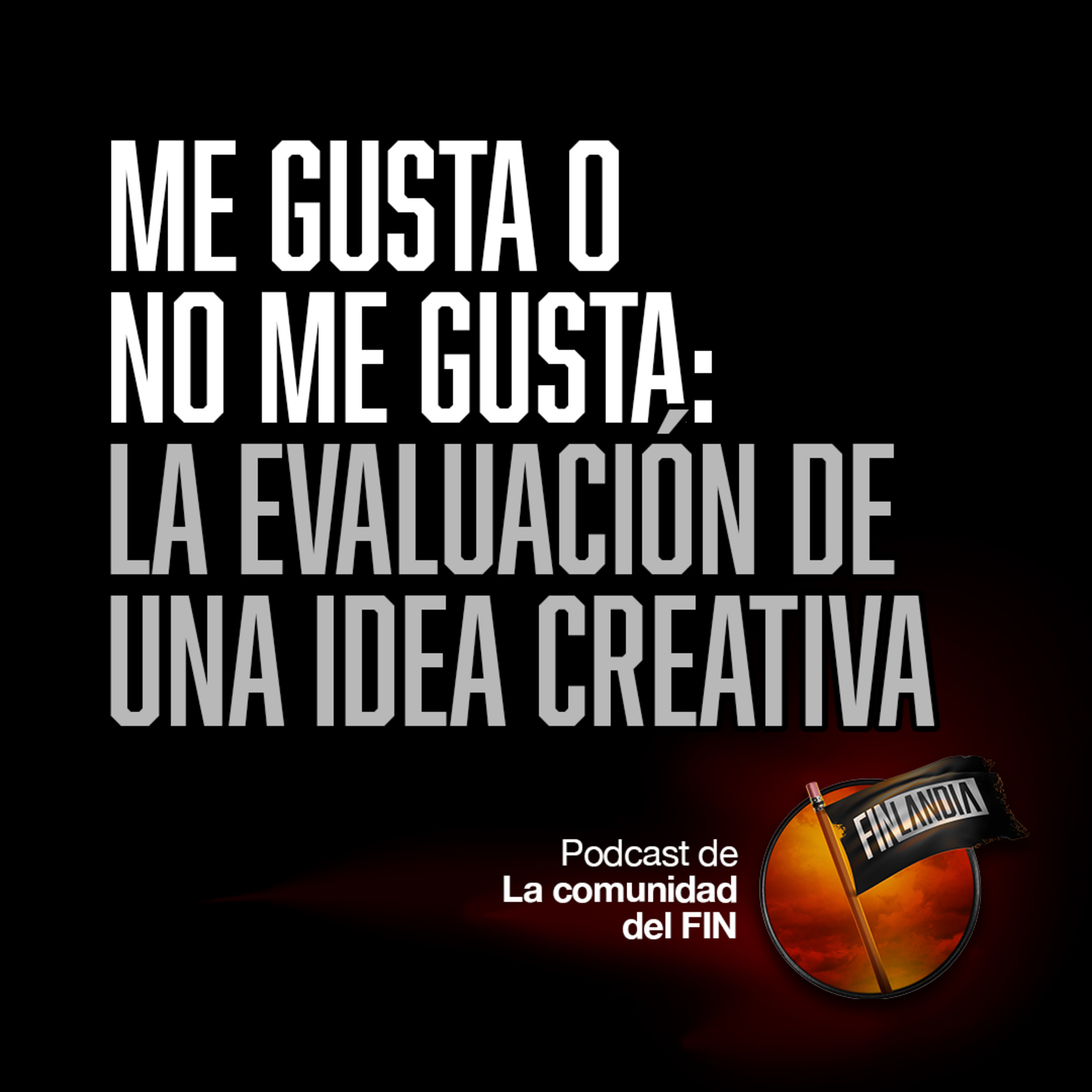 EP13.Cómo evaluamos las ideas creativas? episode artwork