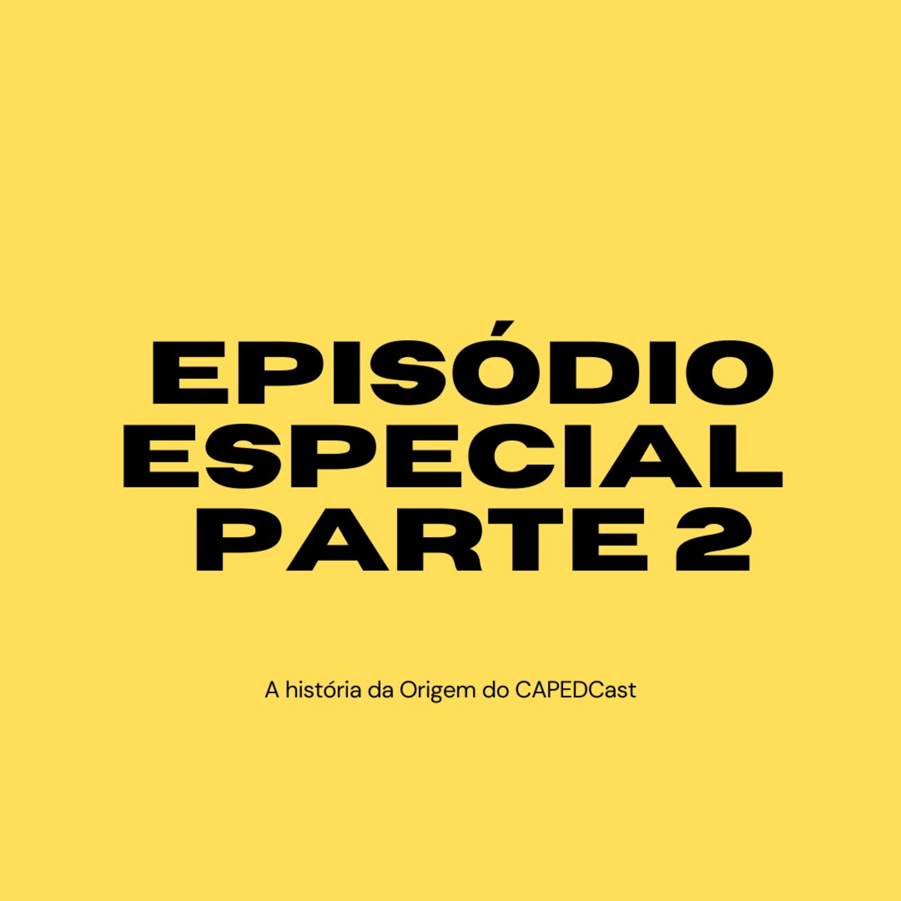 História do CapedCast - Parte 2 - Entrevista com os professores Rosimeri Dias e Jorge Fidel  episode artwork