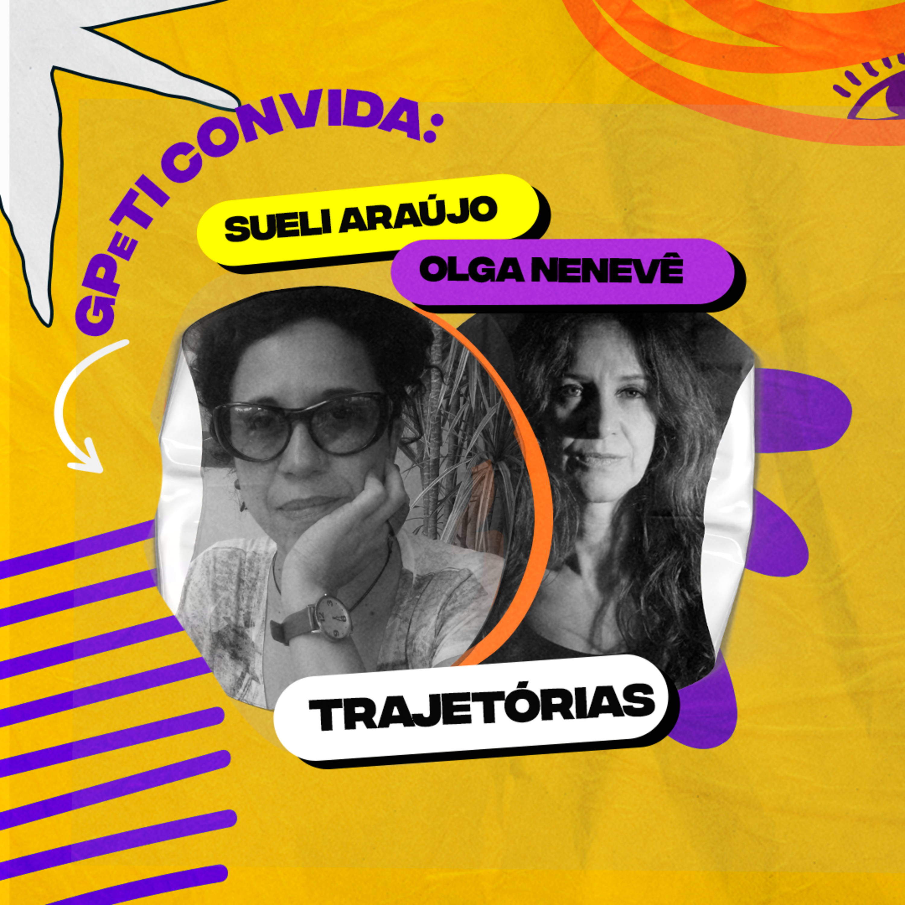 GPeTI CONVIDA OLGA NENEVÊ E SUELI ARAUJO | TRAJETÓRIAS NO TEATRO PARA A INFÂNCIA episode artwork