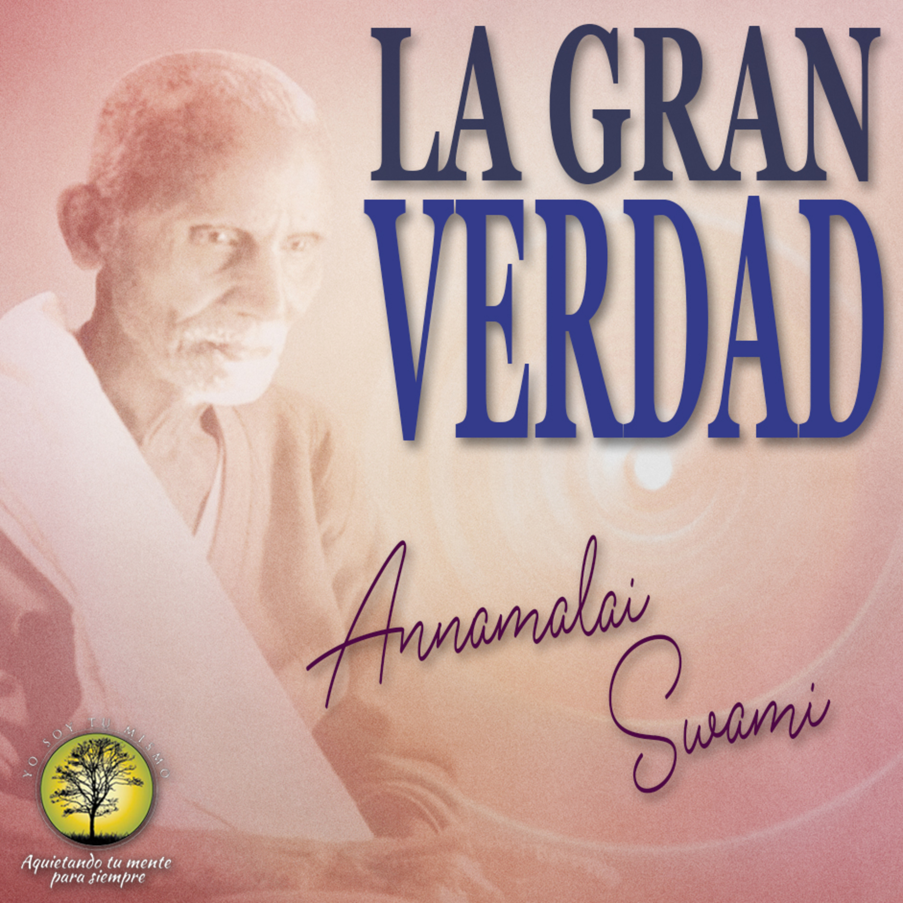 051-LA GRAN VERDAD ~ Annamalai Swami episode artwork